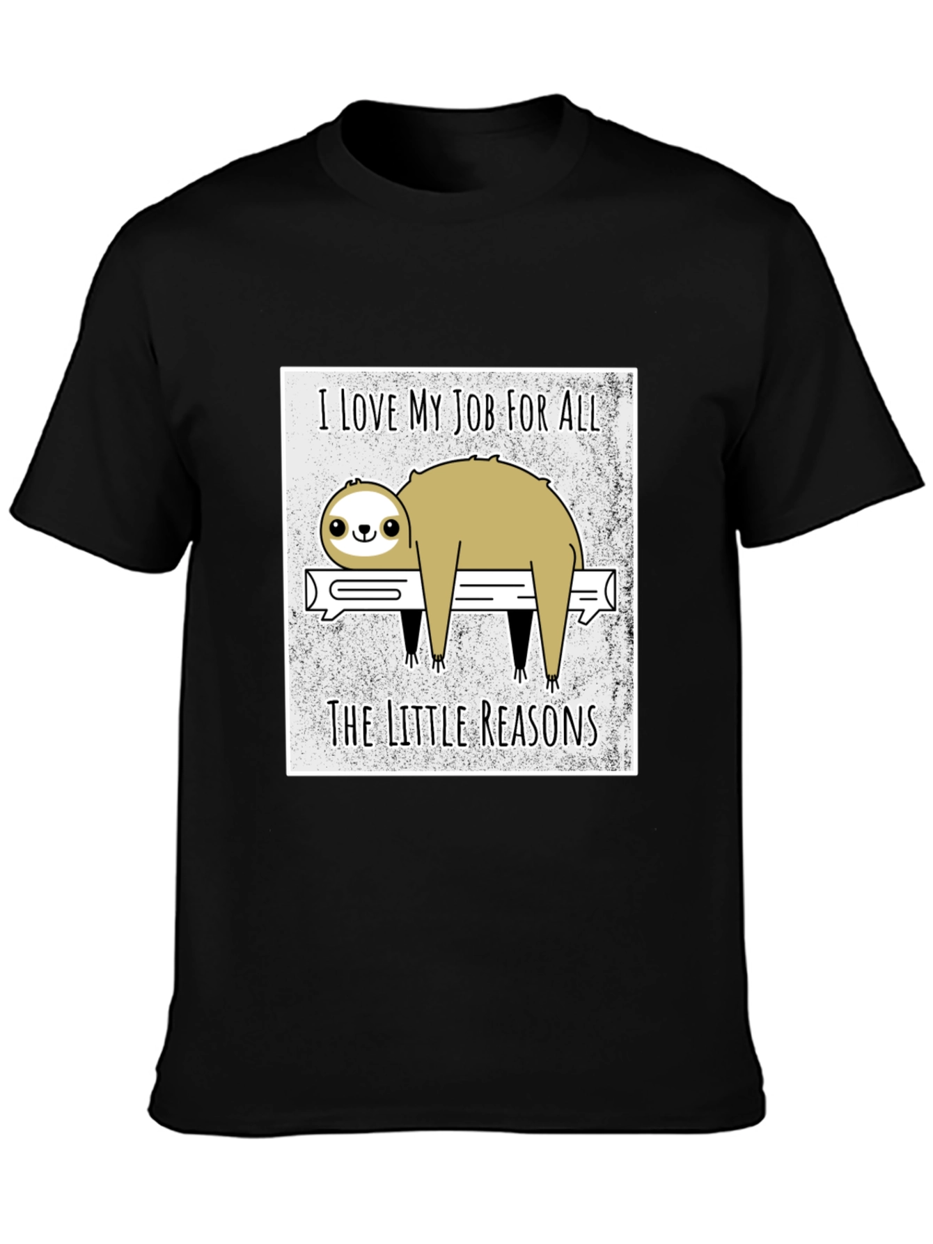 Funny Sloth Love My Job Graphic T-Shirt - Black