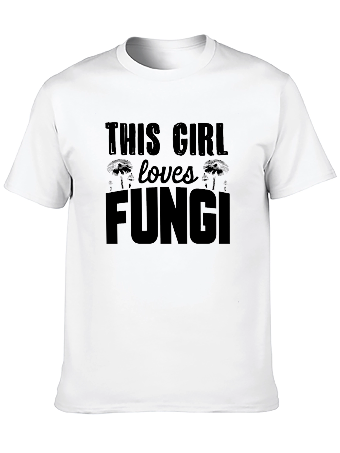 This Girl Loves Fungi T-Shirt - Funny Mushroom Tee