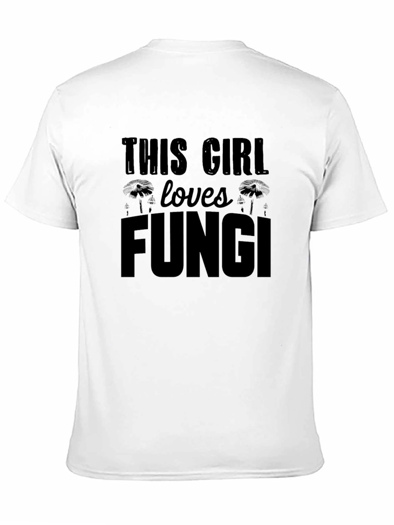 This Girl Loves Fungi T-Shirt - Funny Mushroom Tee