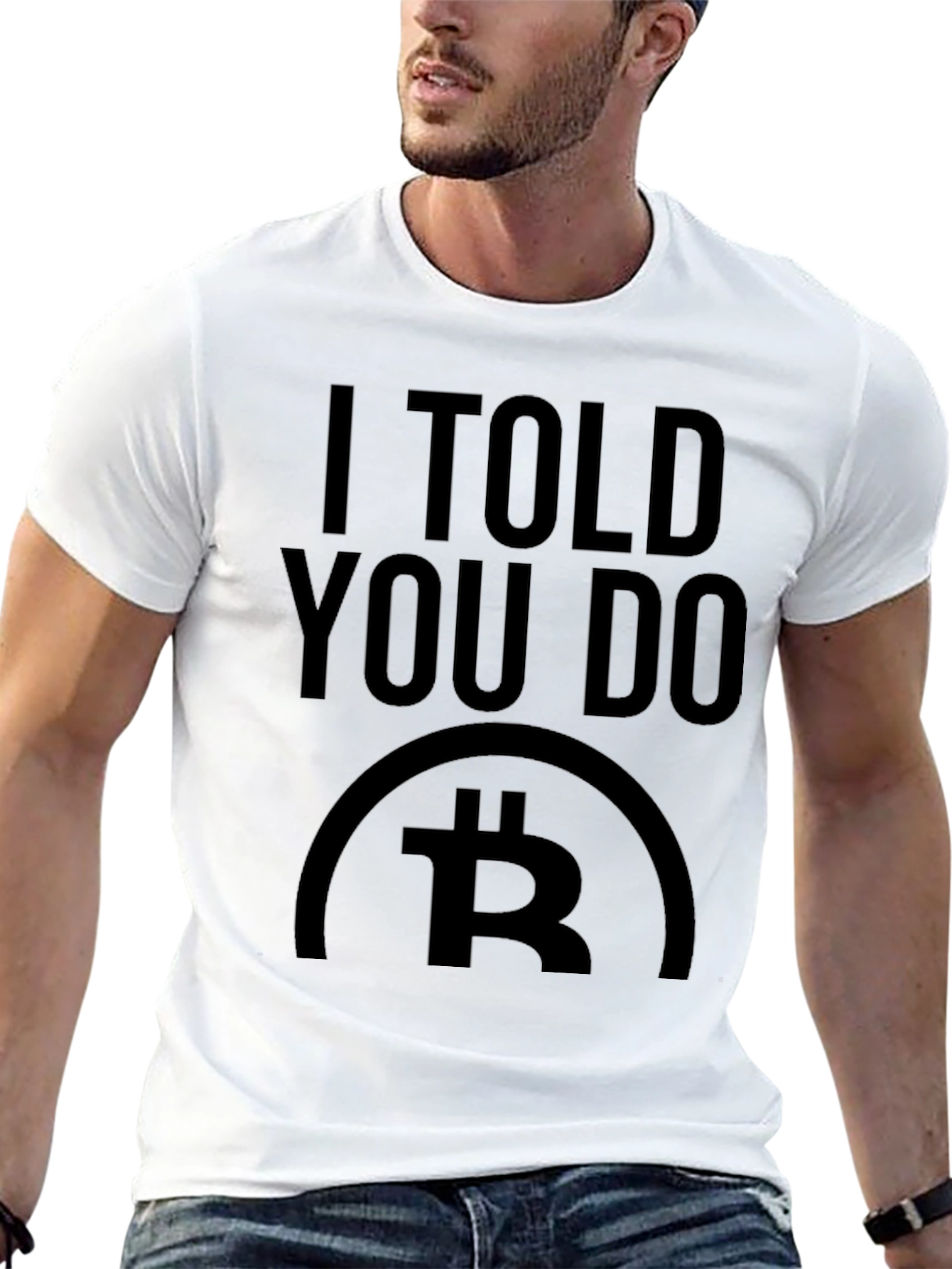 I Told You So Bitcoin Crypto T-Shirt