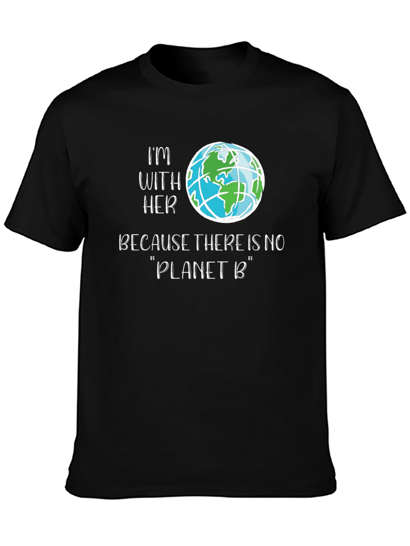 Im With Her Planet B Graphic Tee