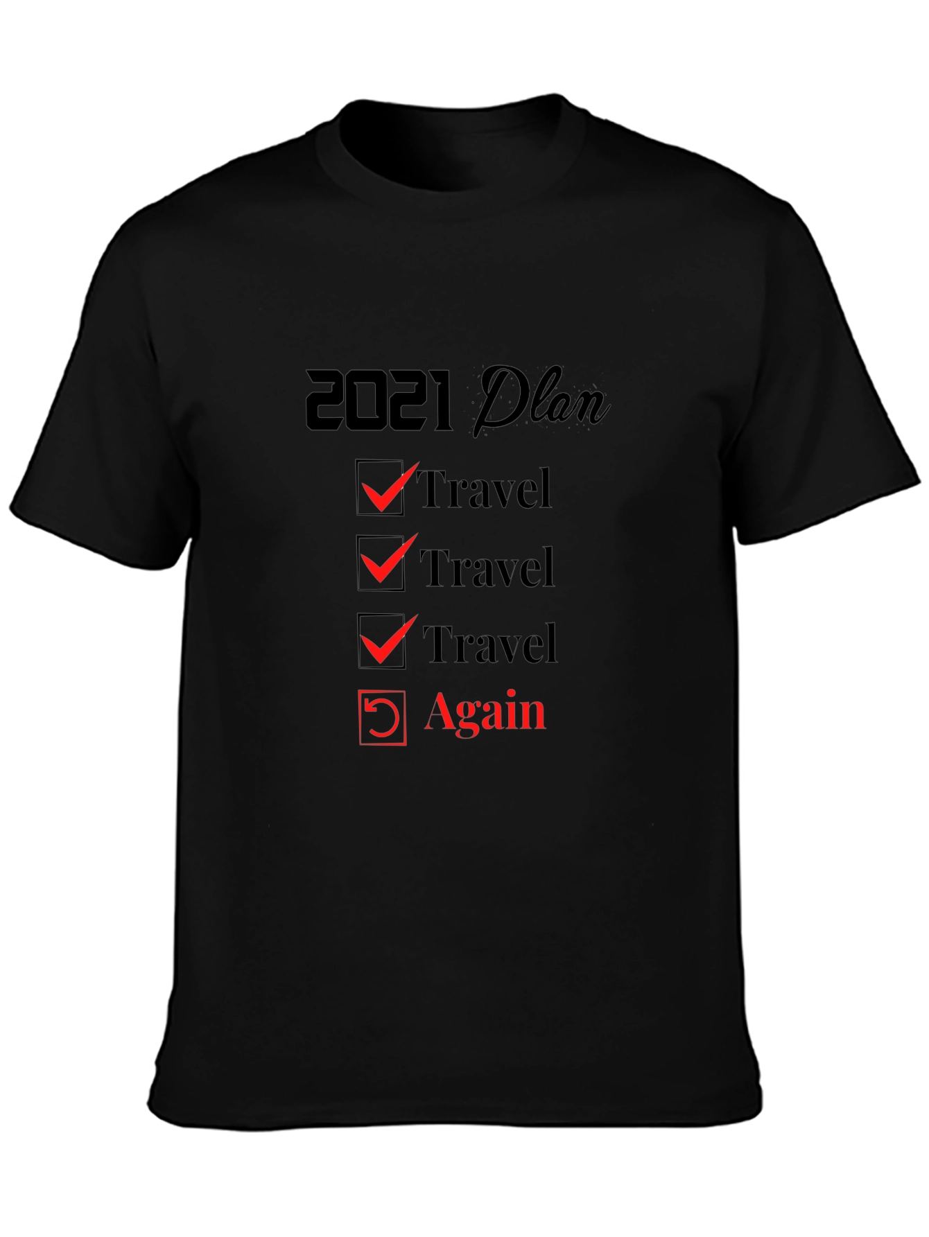2021 Travel Plan T-Shirt - Travel Again!