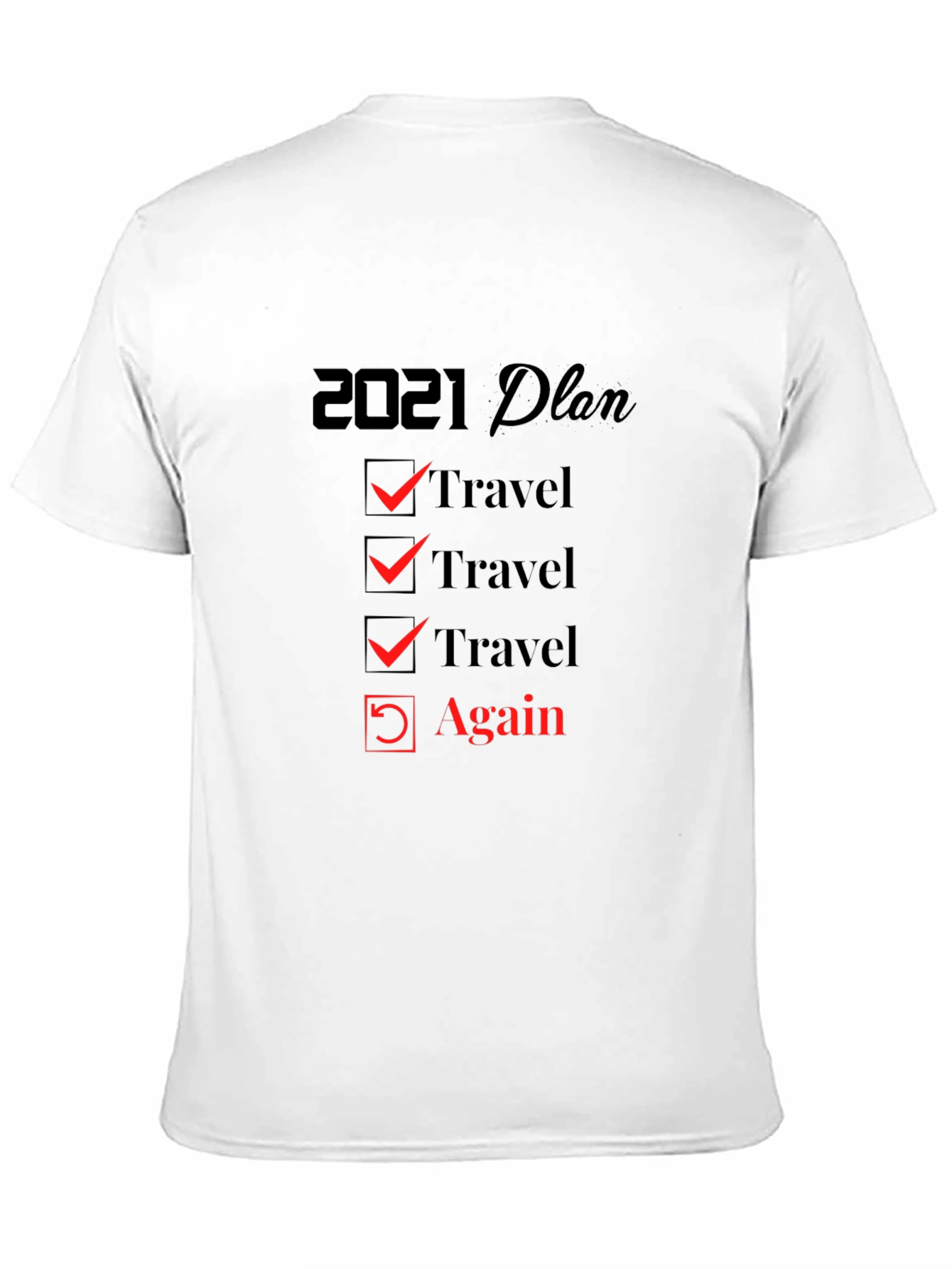 2021 Travel Plan T-Shirt - Travel Again!