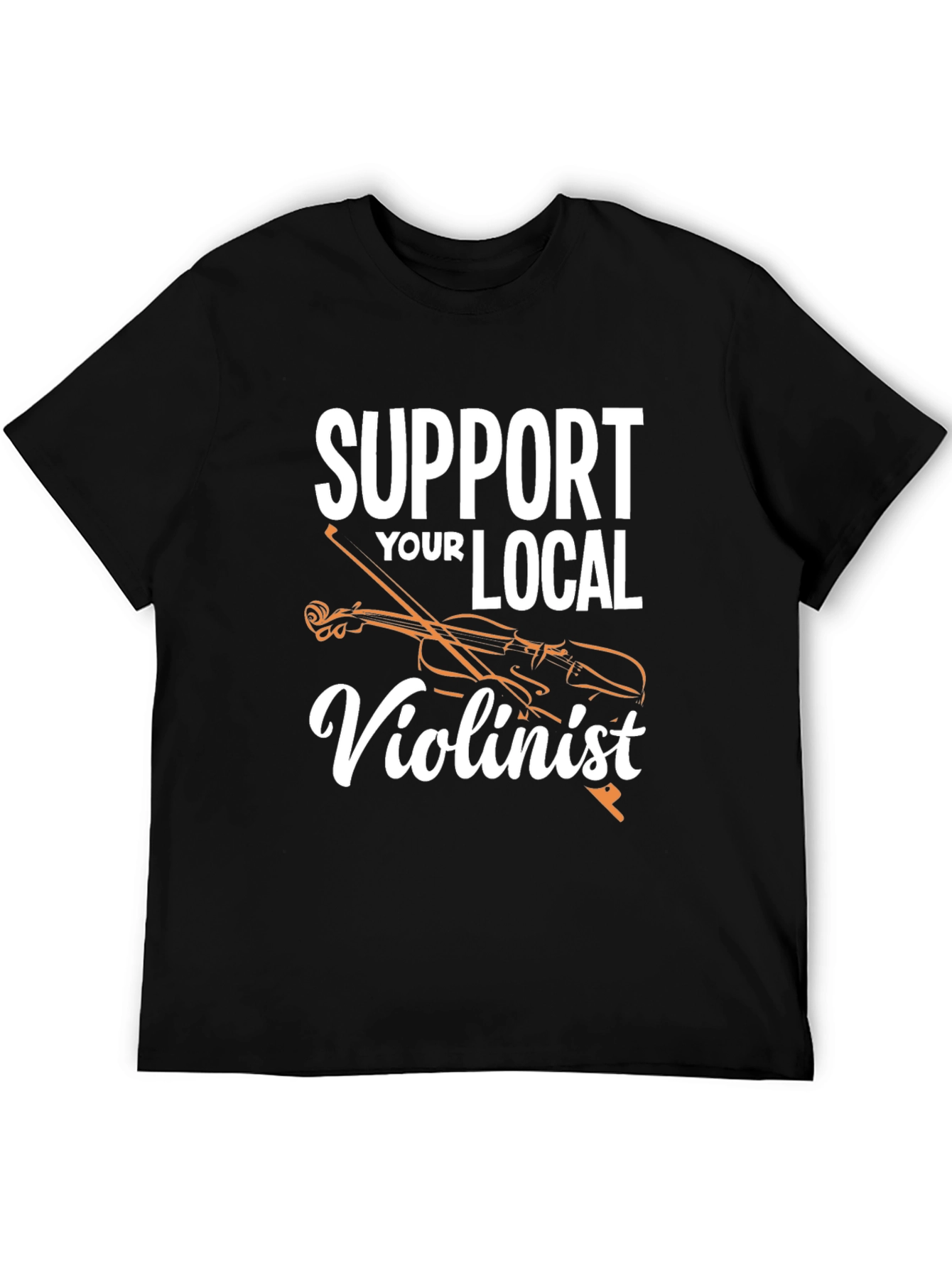 Support Your Local Violinist T-Shirt