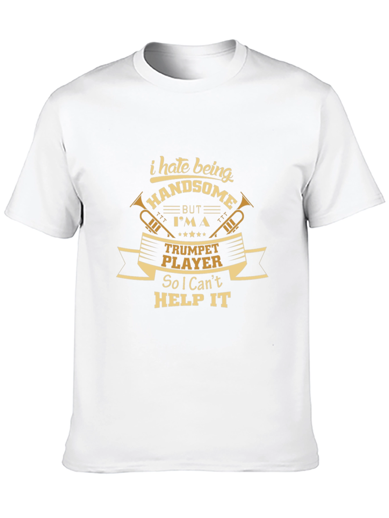 Funny Trumpet Player T-Shirt - Handsome