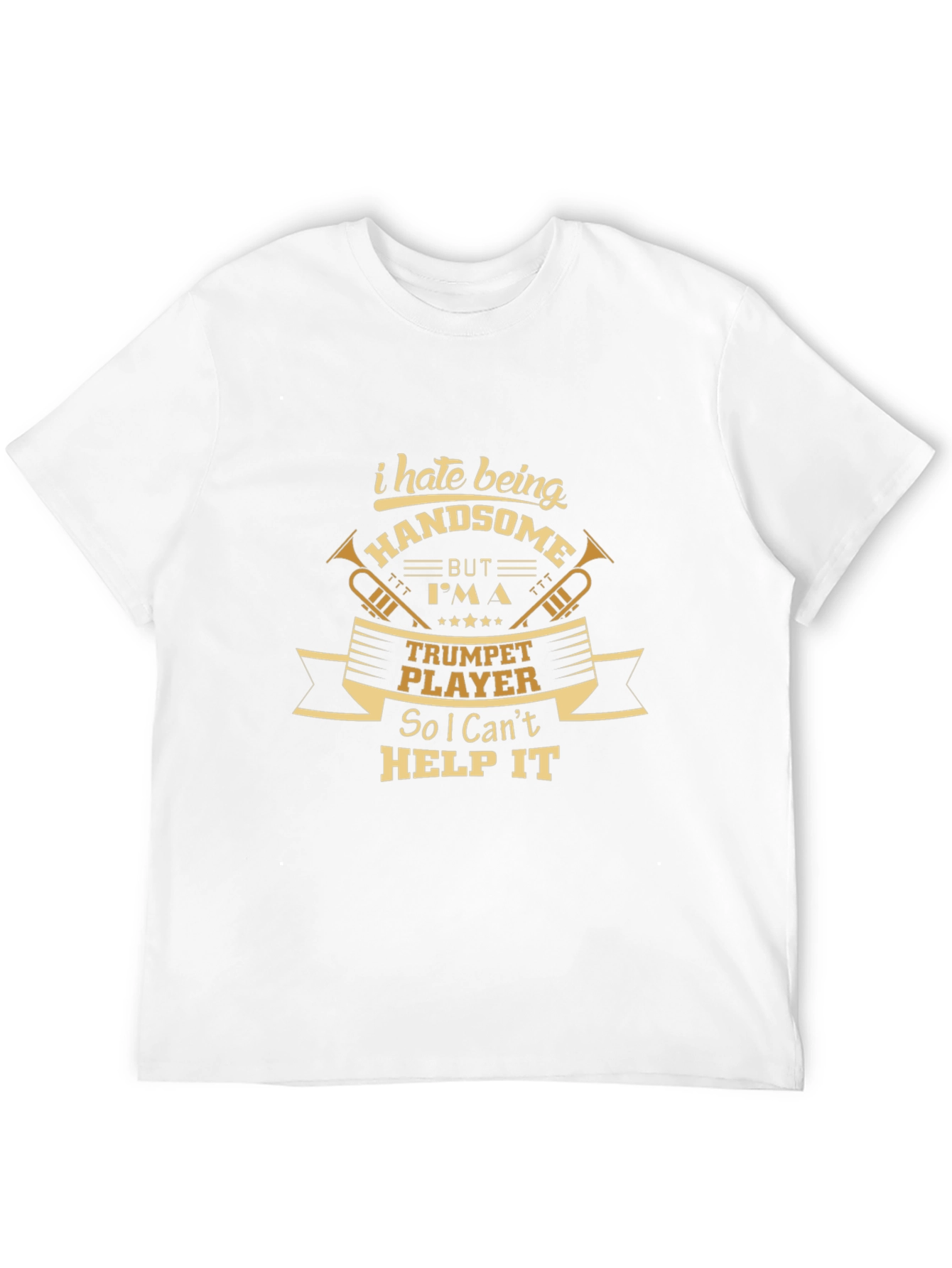 Funny Trumpet Player T-Shirt - Handsome