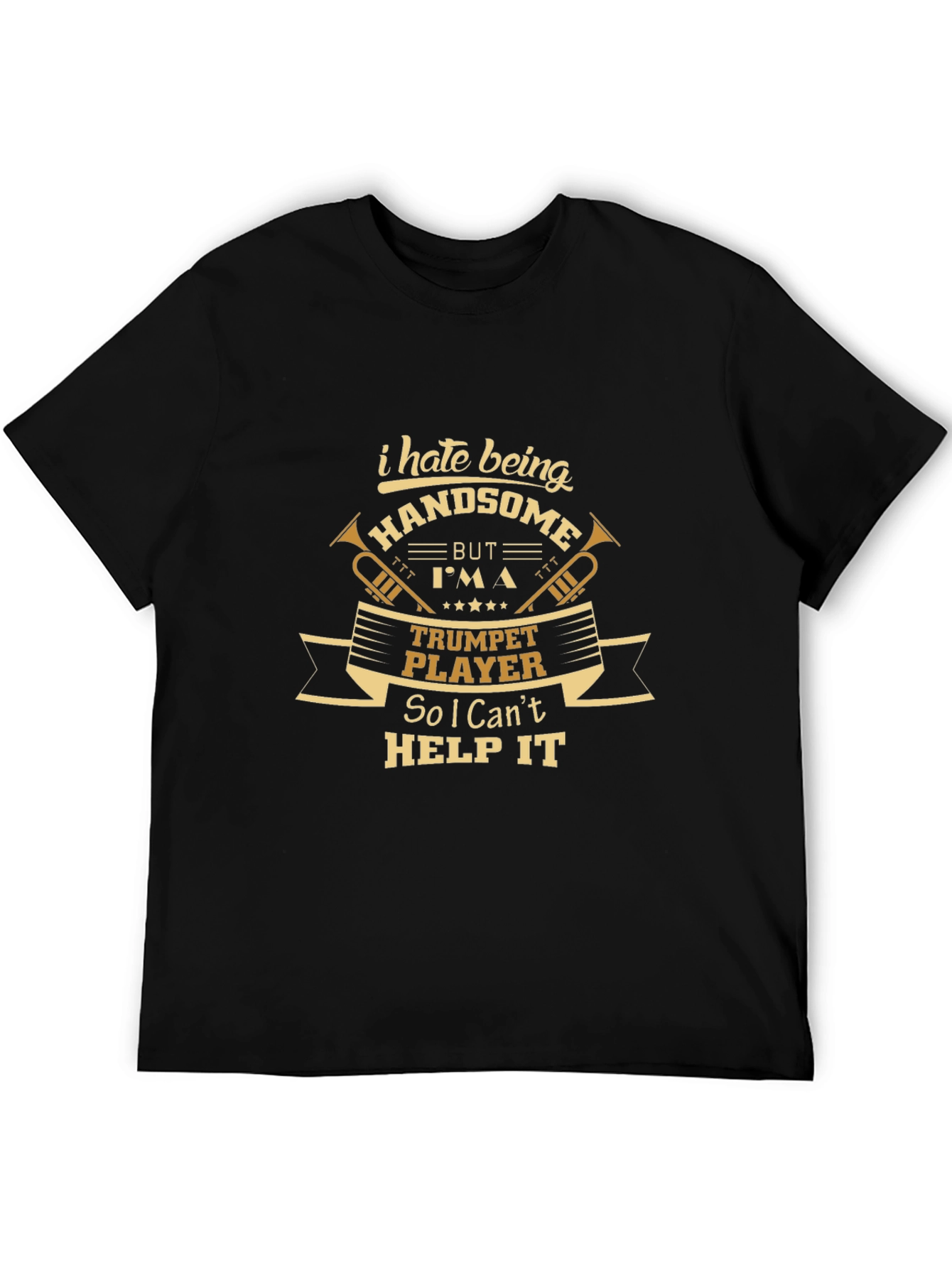 Funny Trumpet Player T-Shirt - Handsome