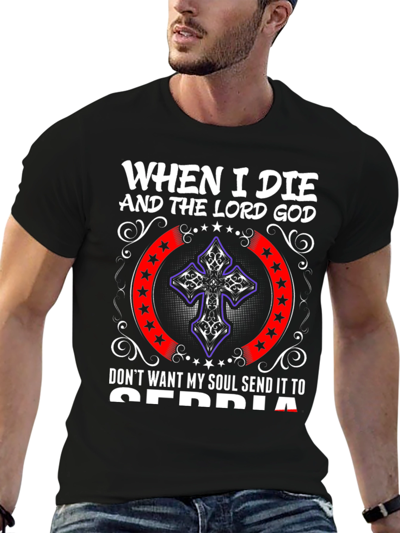 When I Die Serbia Graphic T-Shirt