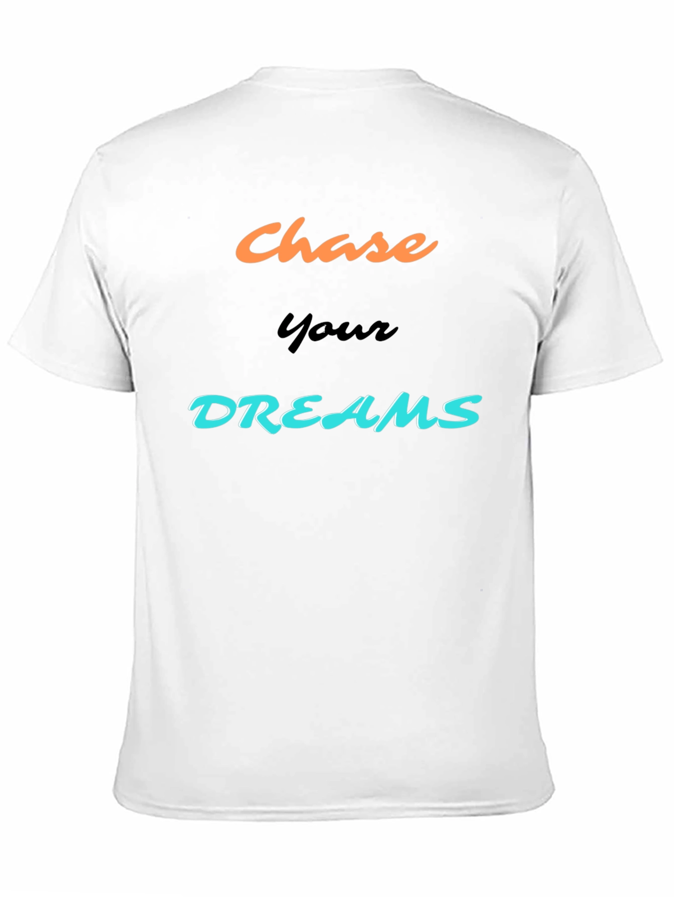 Chase Your Dreams Graphic Tee - Motivational Design