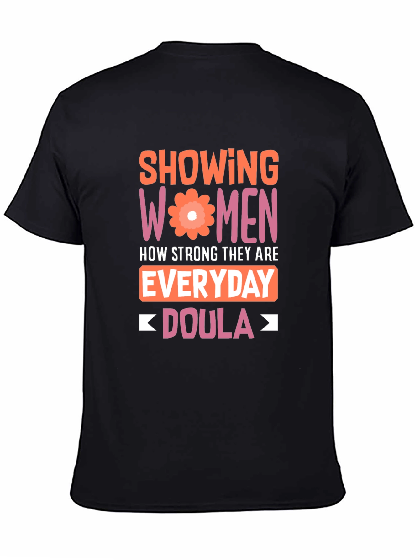 Strong Women Doula T-Shirt