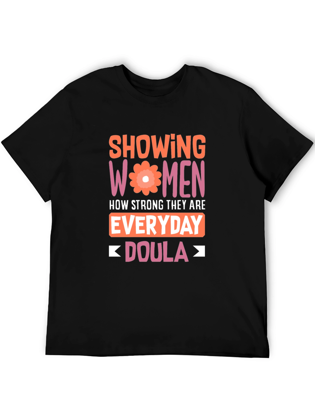 Strong Women Doula T-Shirt
