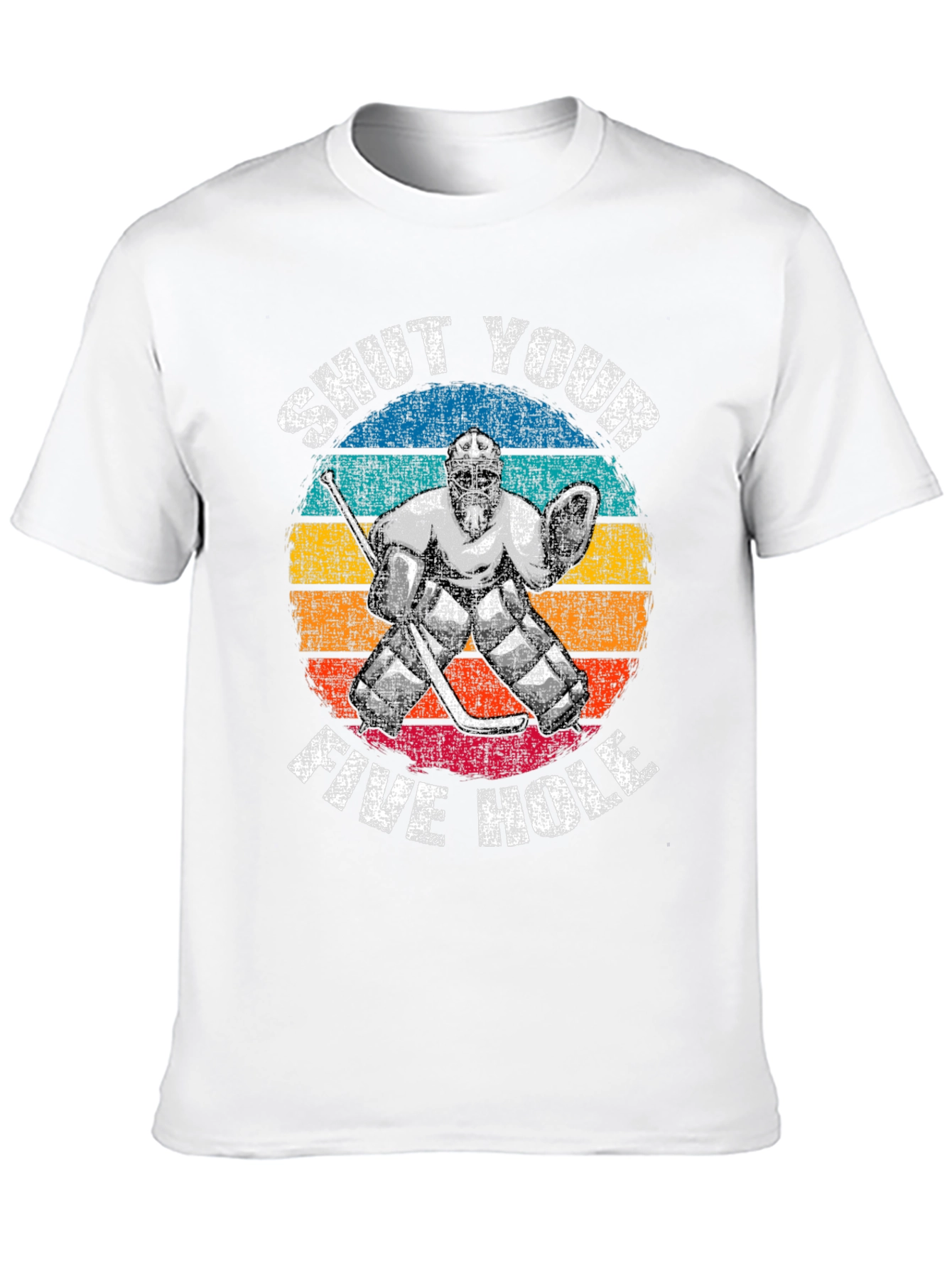 Shut Your Five Hole Hockey T-Shirt