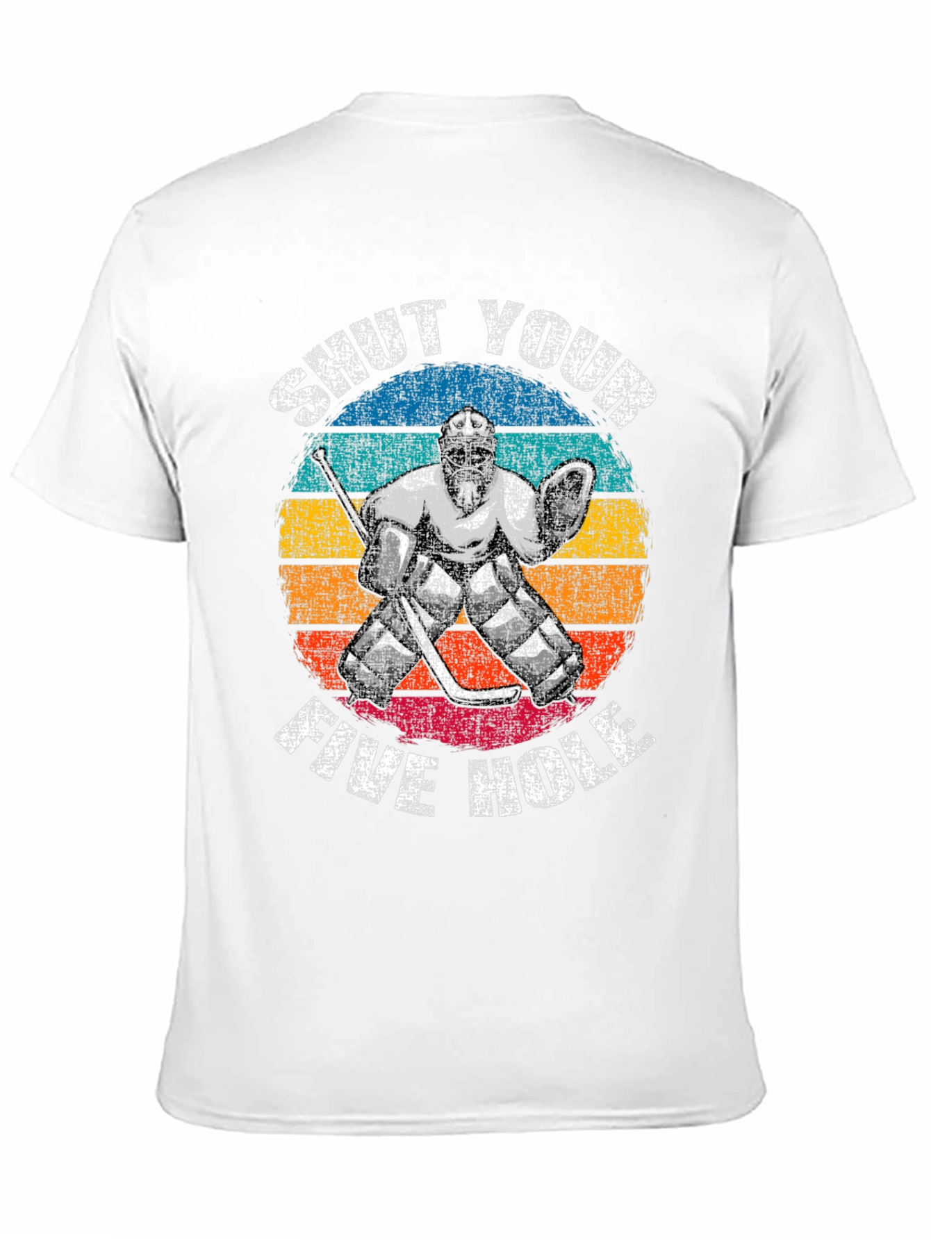 Shut Your Five Hole Hockey T-Shirt