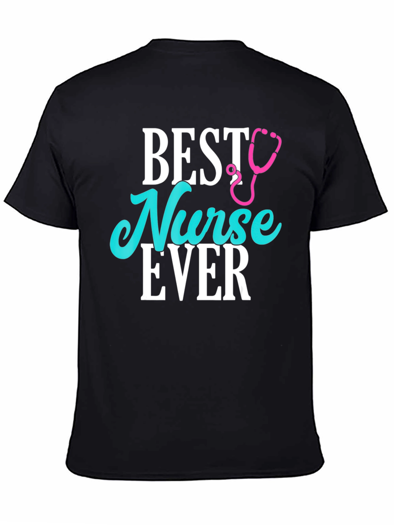 Best Nurse Ever T-Shirt | Soft Cotton Blend