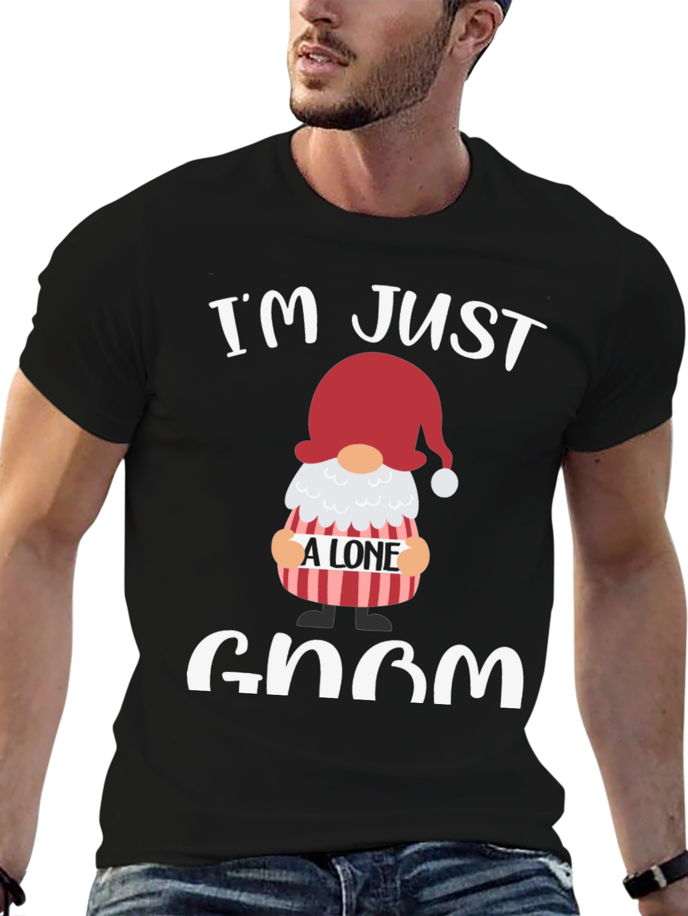 Im Just A Lone Gnom T-Shirt