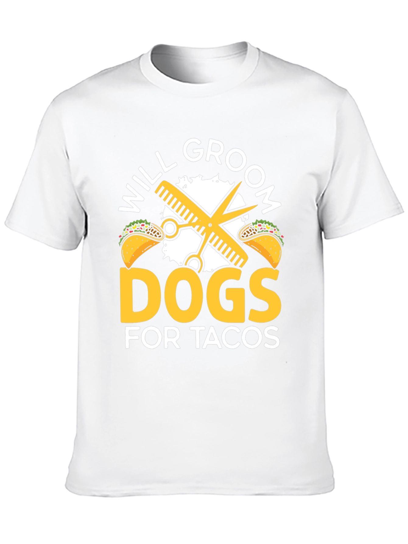 Will Groom Dogs For Tacos T-Shirt
