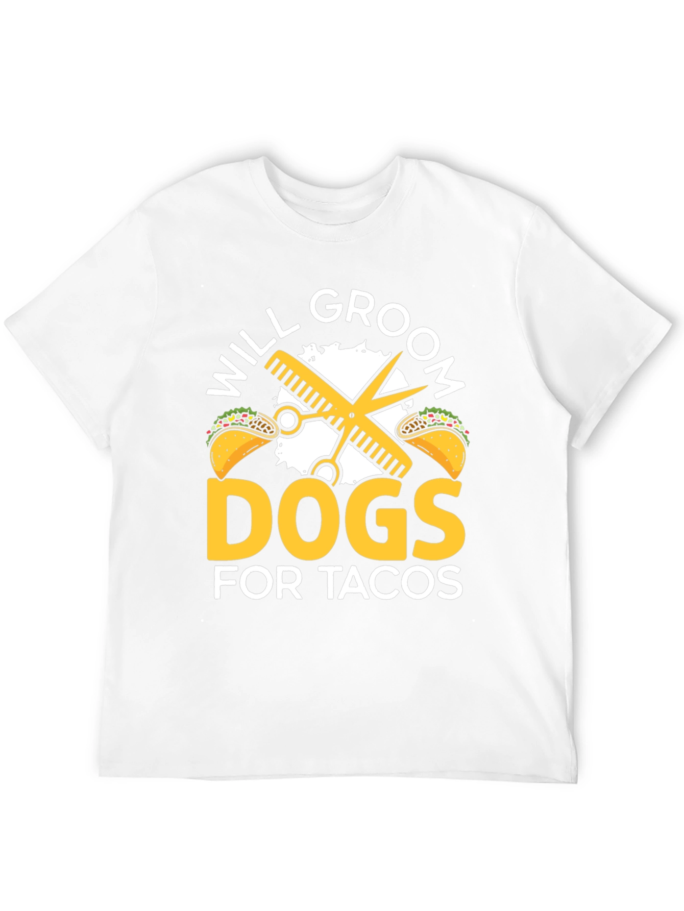 Will Groom Dogs For Tacos T-Shirt