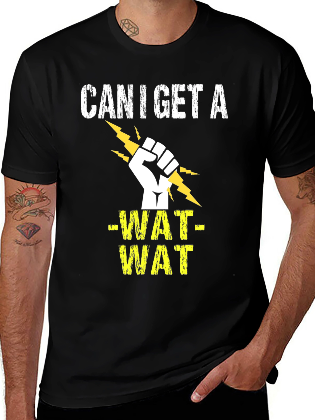 Can I Get A -WAT- WAT T-Shirt