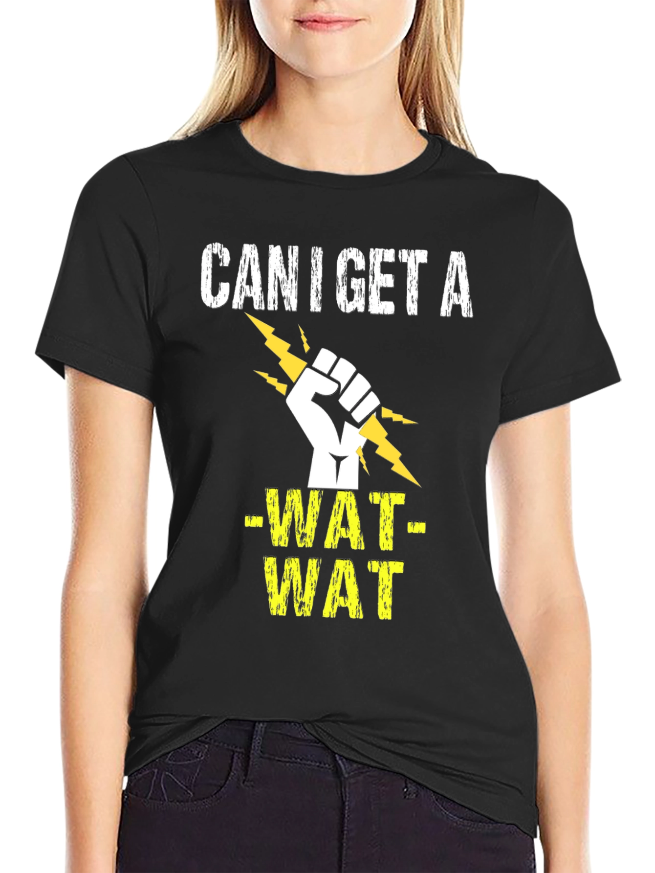 Can I Get A -WAT- WAT T-Shirt