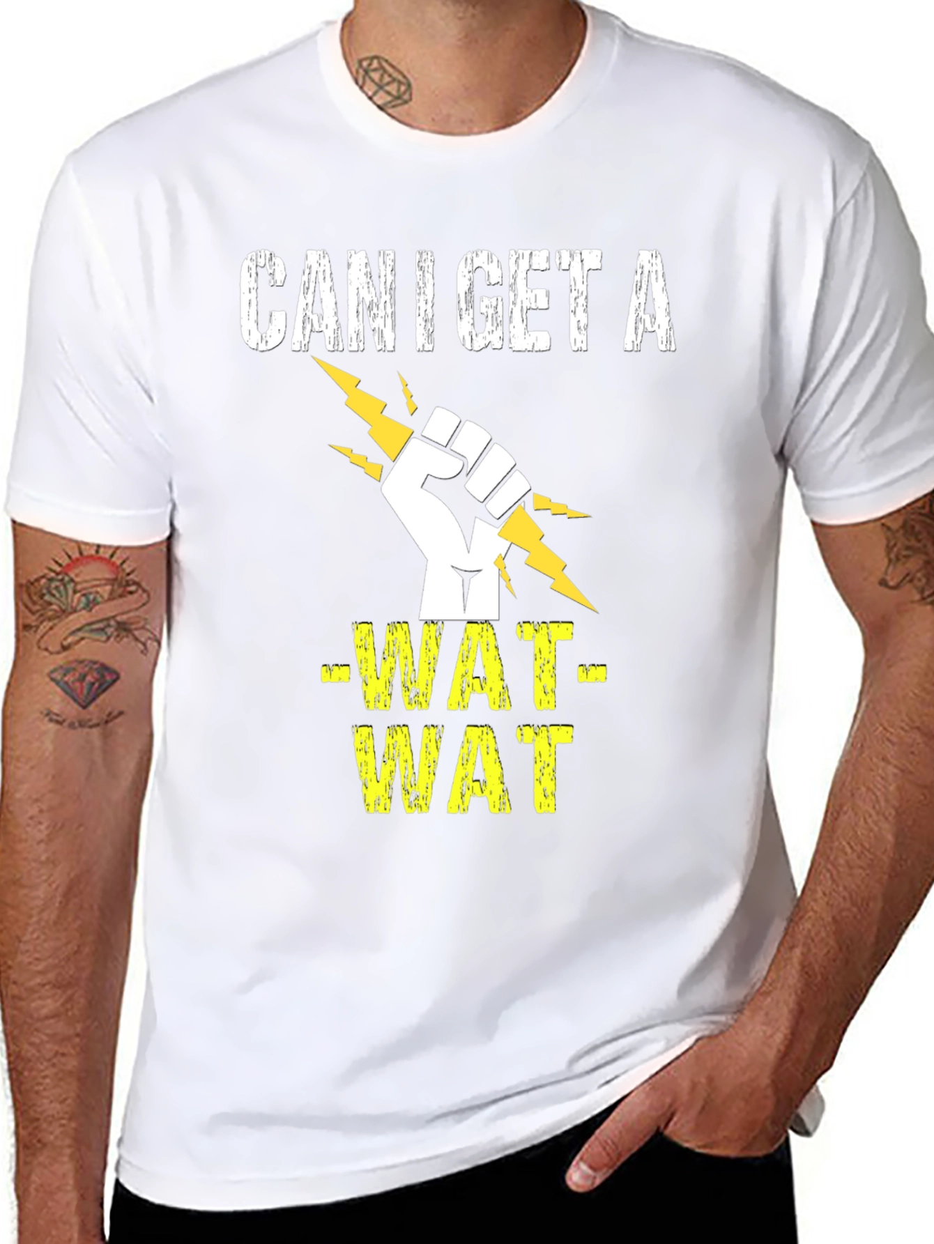 Can I Get A -WAT- WAT T-Shirt