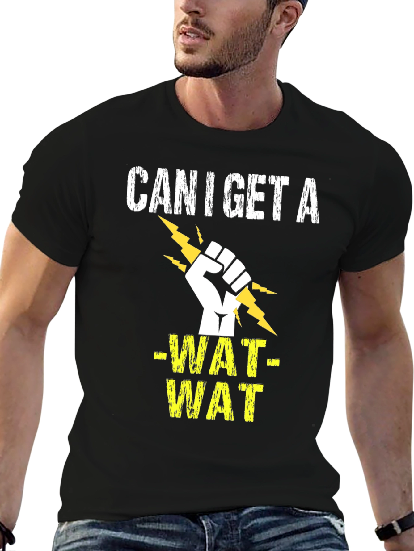 Can I Get A -WAT- WAT T-Shirt