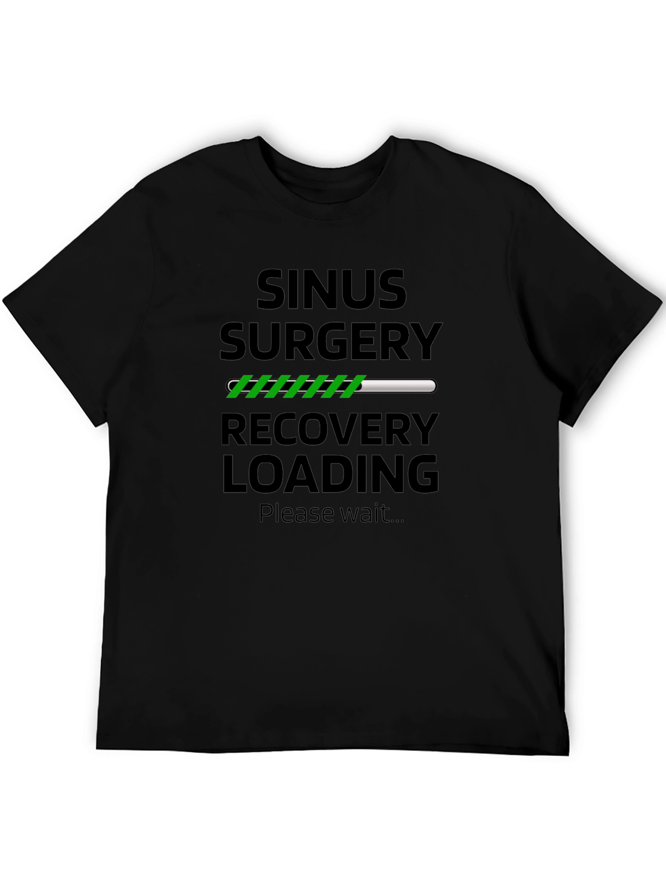 Sinus Surgery Recovery Loading T-Shirt