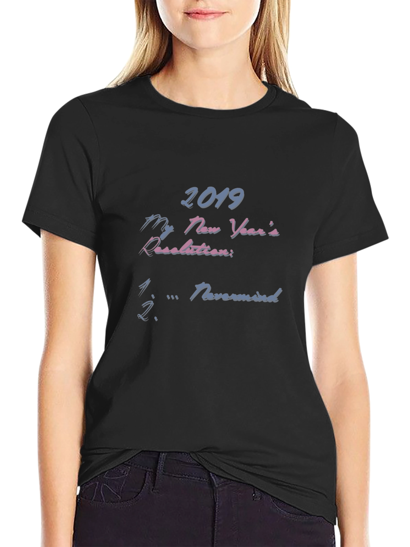 Funny 2019 New Years Resolution T-Shirt