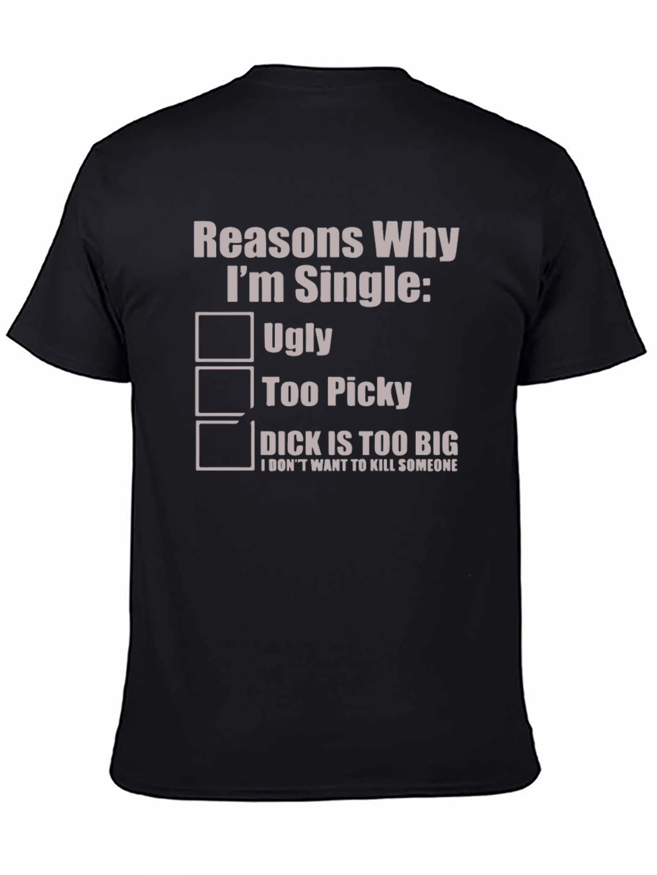 Reasons Why Im Single T-Shirt