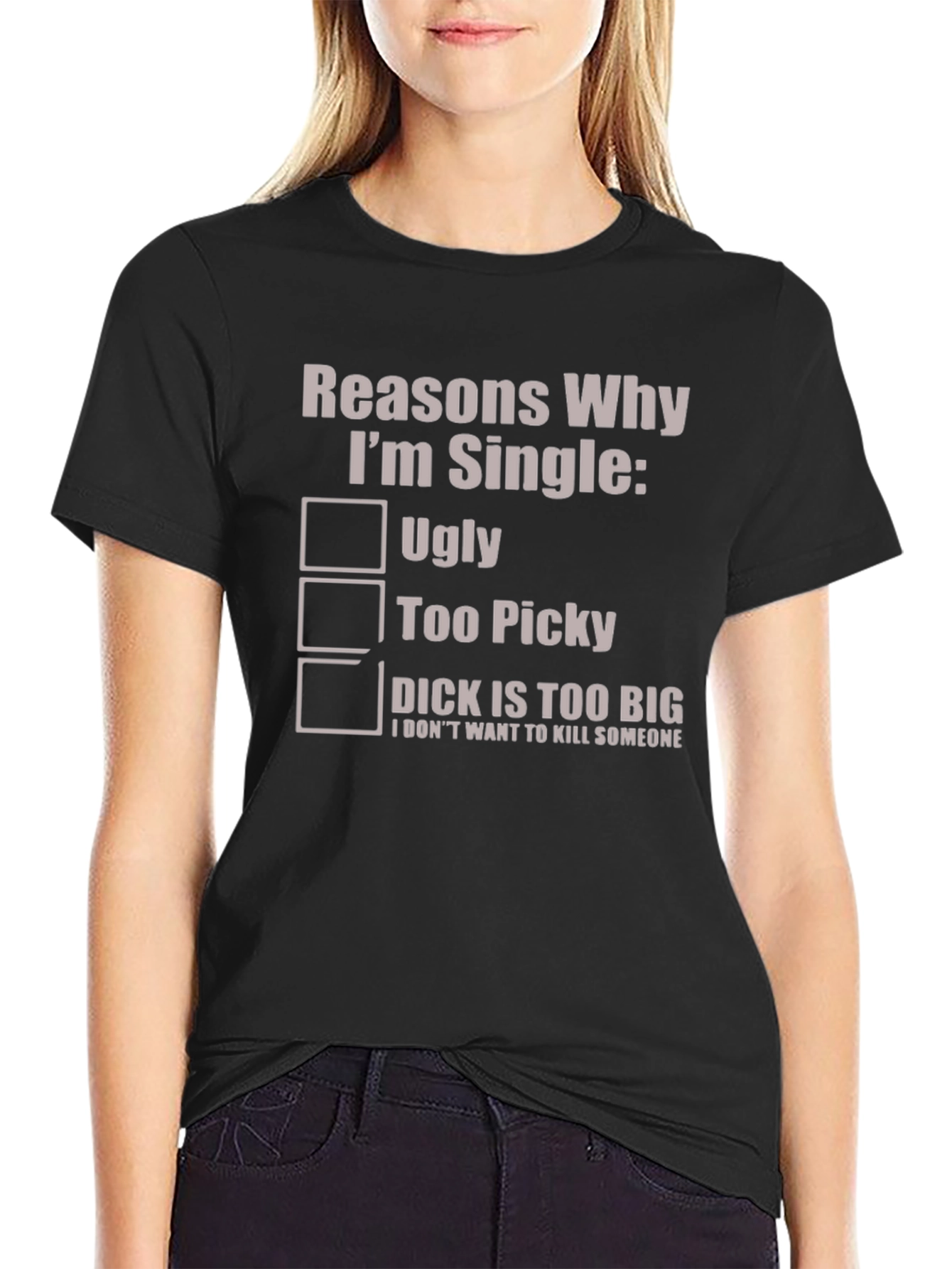 Reasons Why Im Single T-Shirt