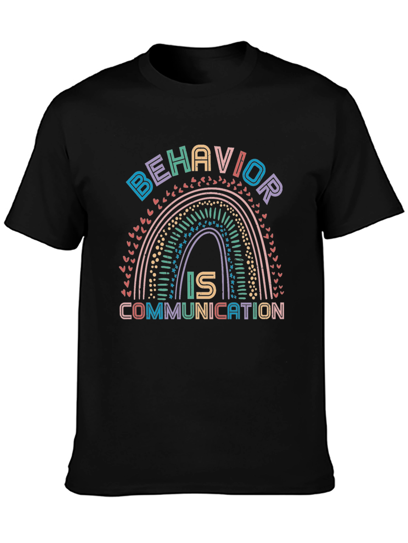 Behavior is Communication Graphic Tee