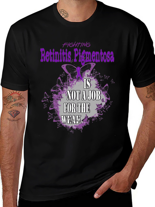 Retinitis Pigmentosa Awareness T-Shirt - Fighting RP is Not a Job for the Weak