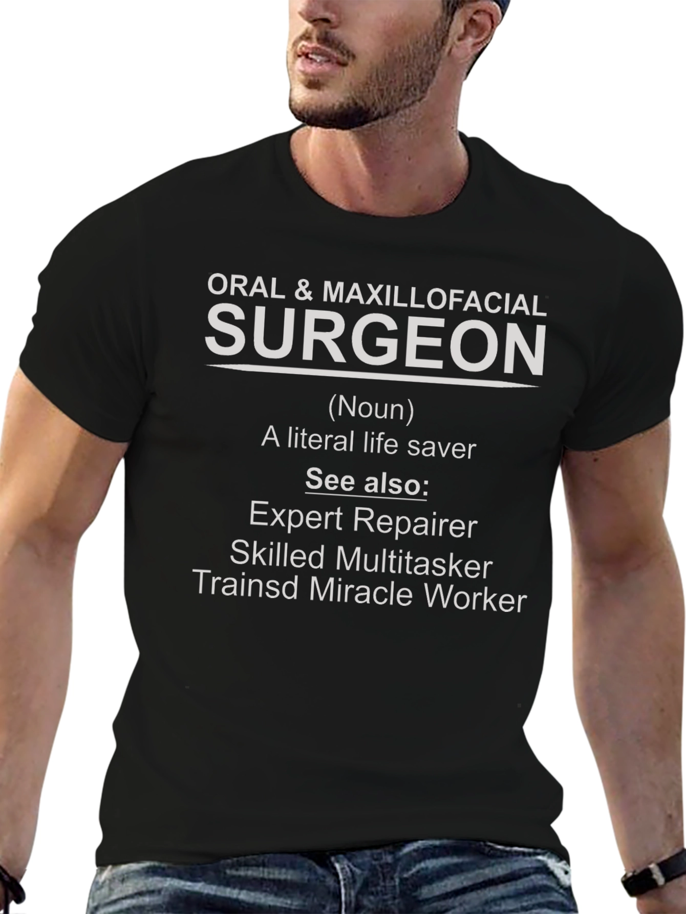 Oral Surgeon Definition T-Shirt