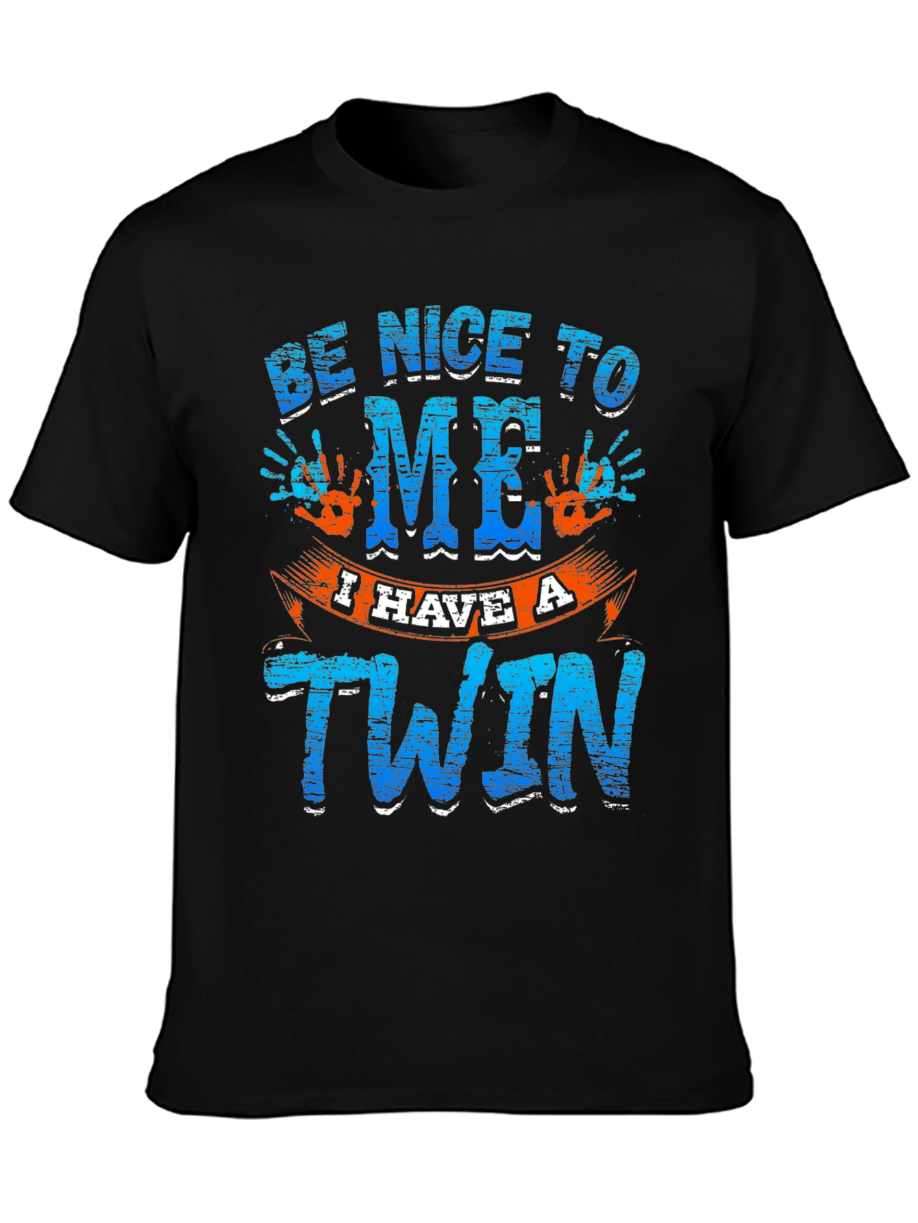 Be Nice to Me I Have A Twin T-Shirt