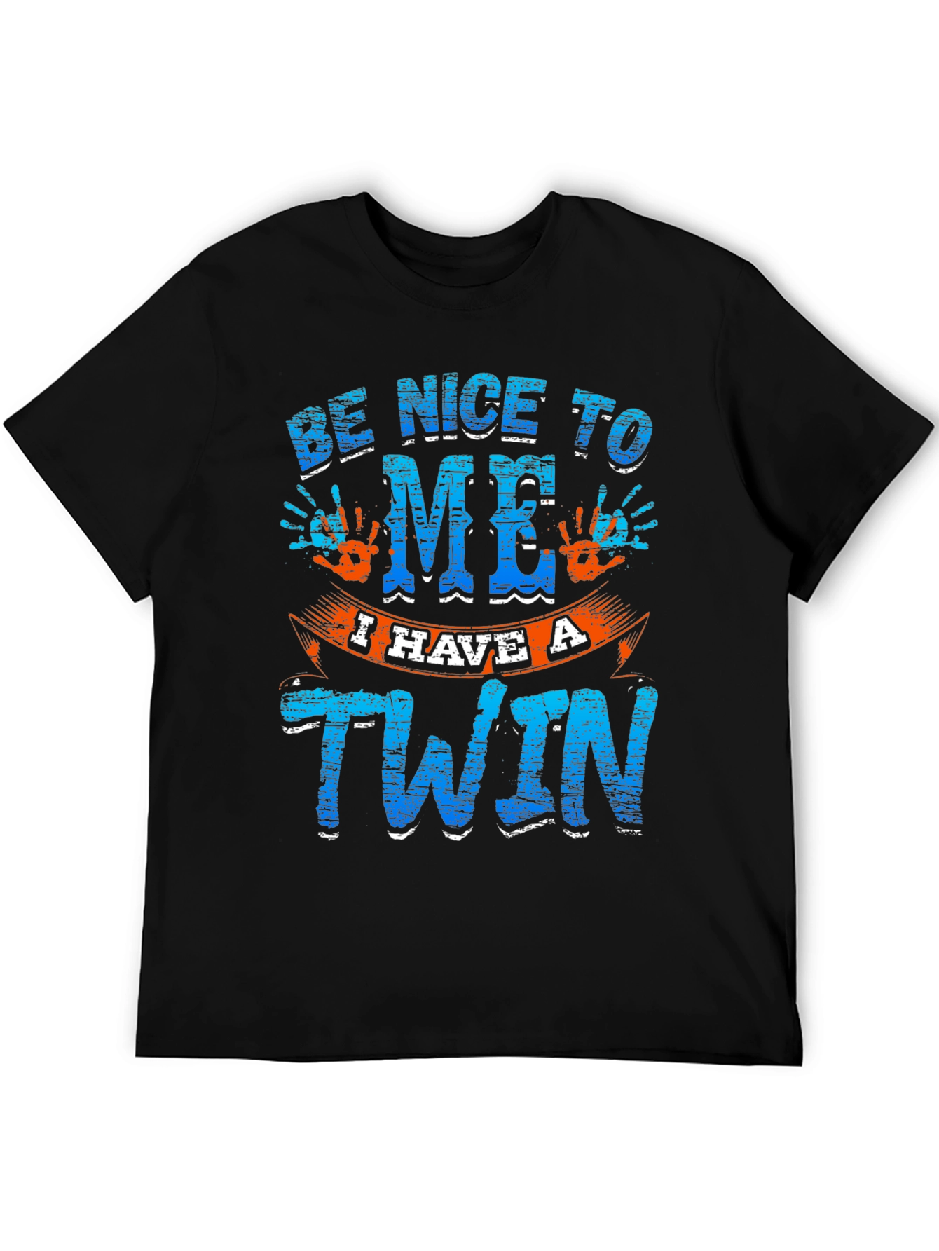 Be Nice to Me I Have A Twin T-Shirt