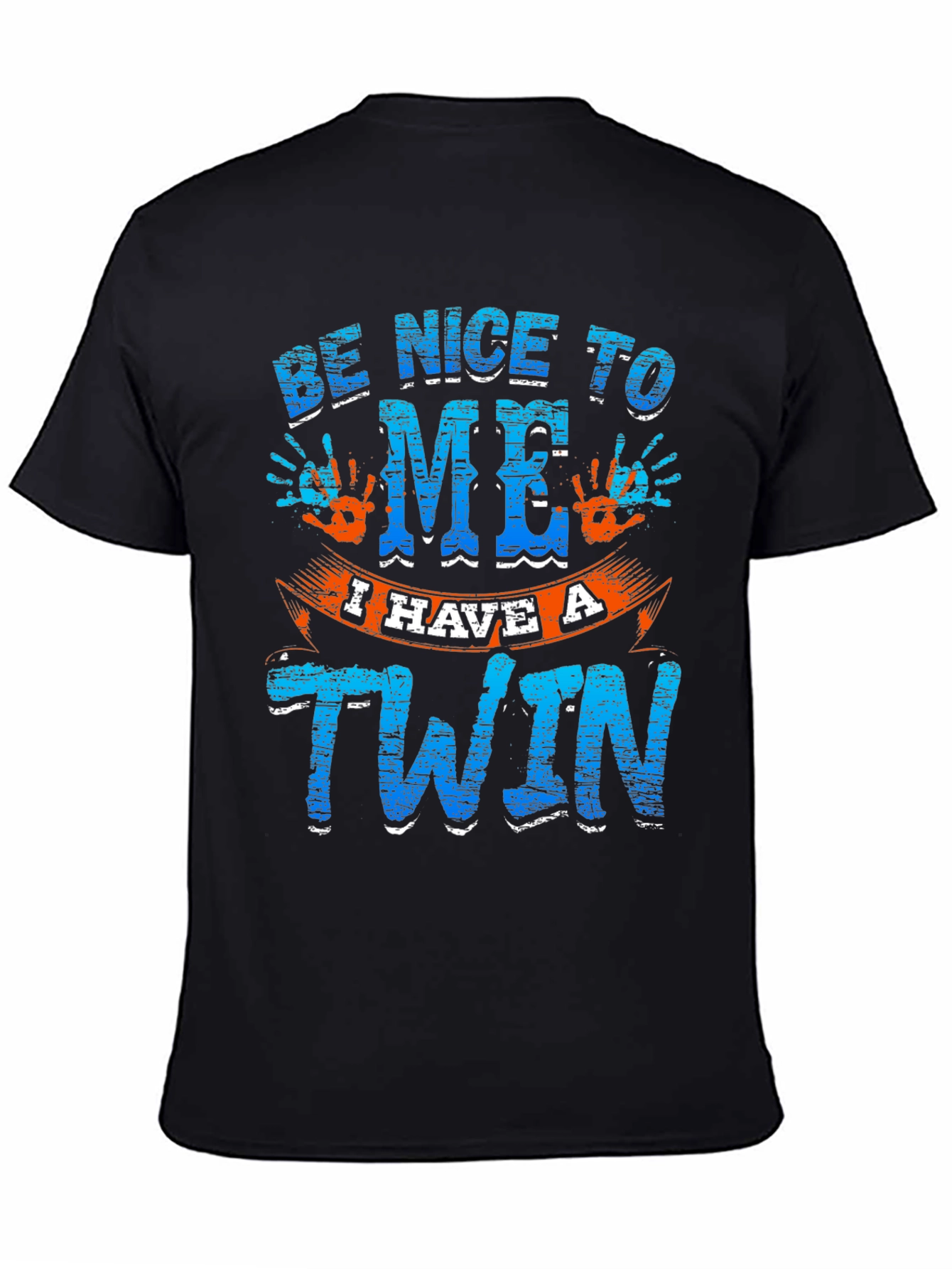 Be Nice to Me I Have A Twin T-Shirt
