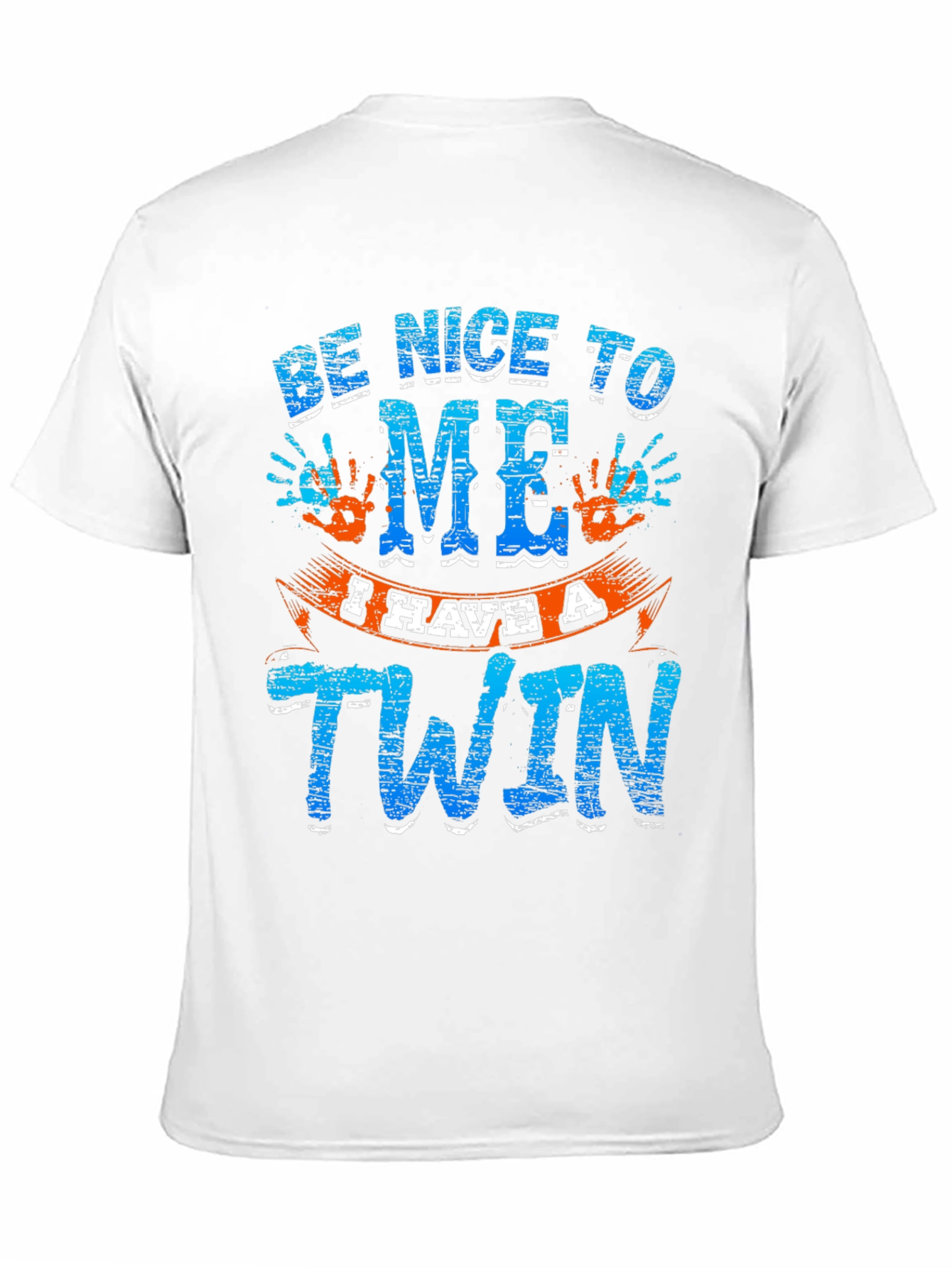 Be Nice to Me I Have A Twin T-Shirt