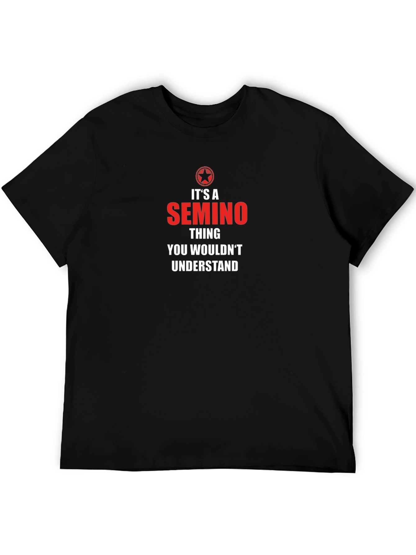 Its a SEMINO Thing T-Shirt