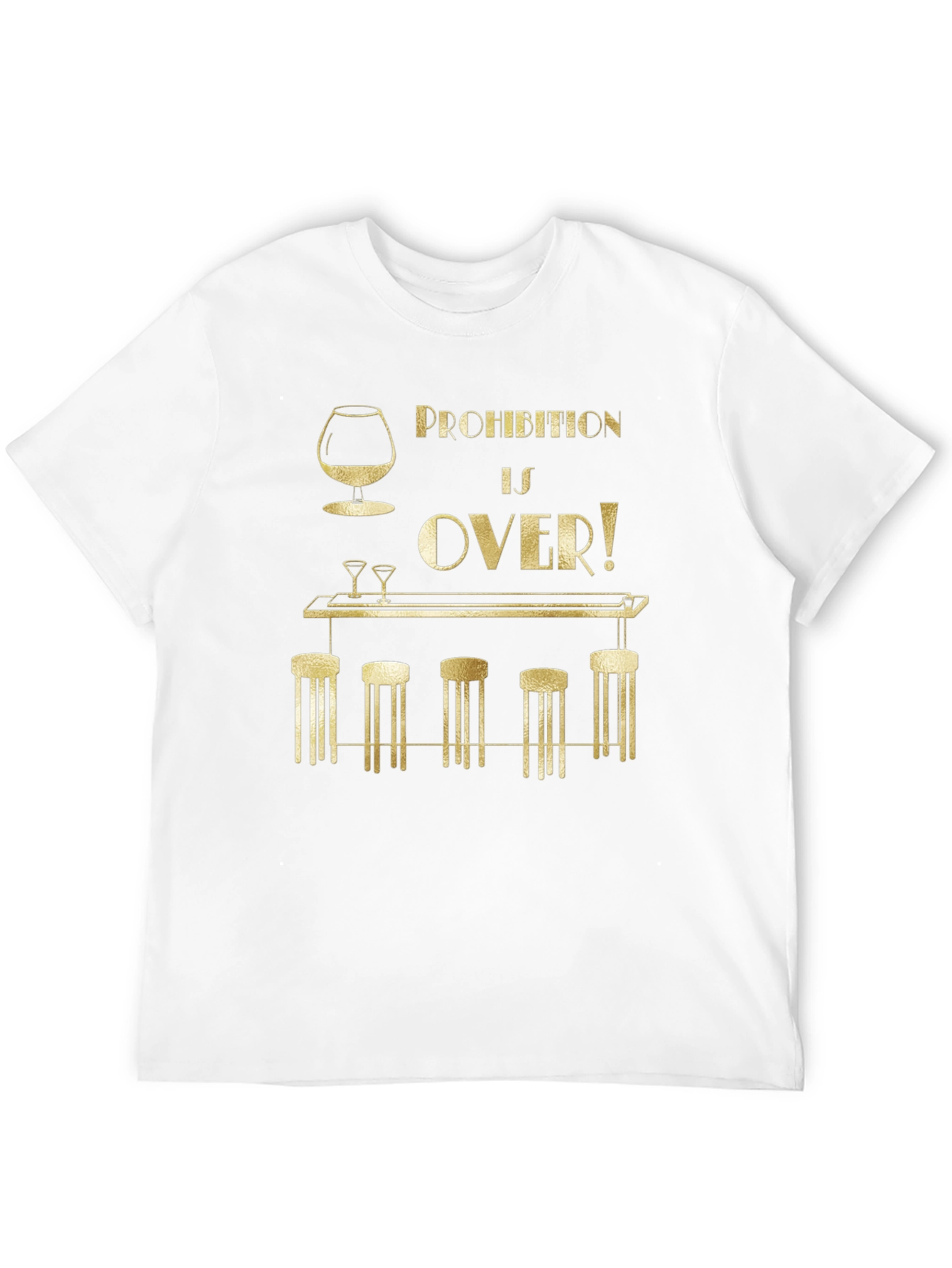 Prohibition is Over Graphic T-Shirt