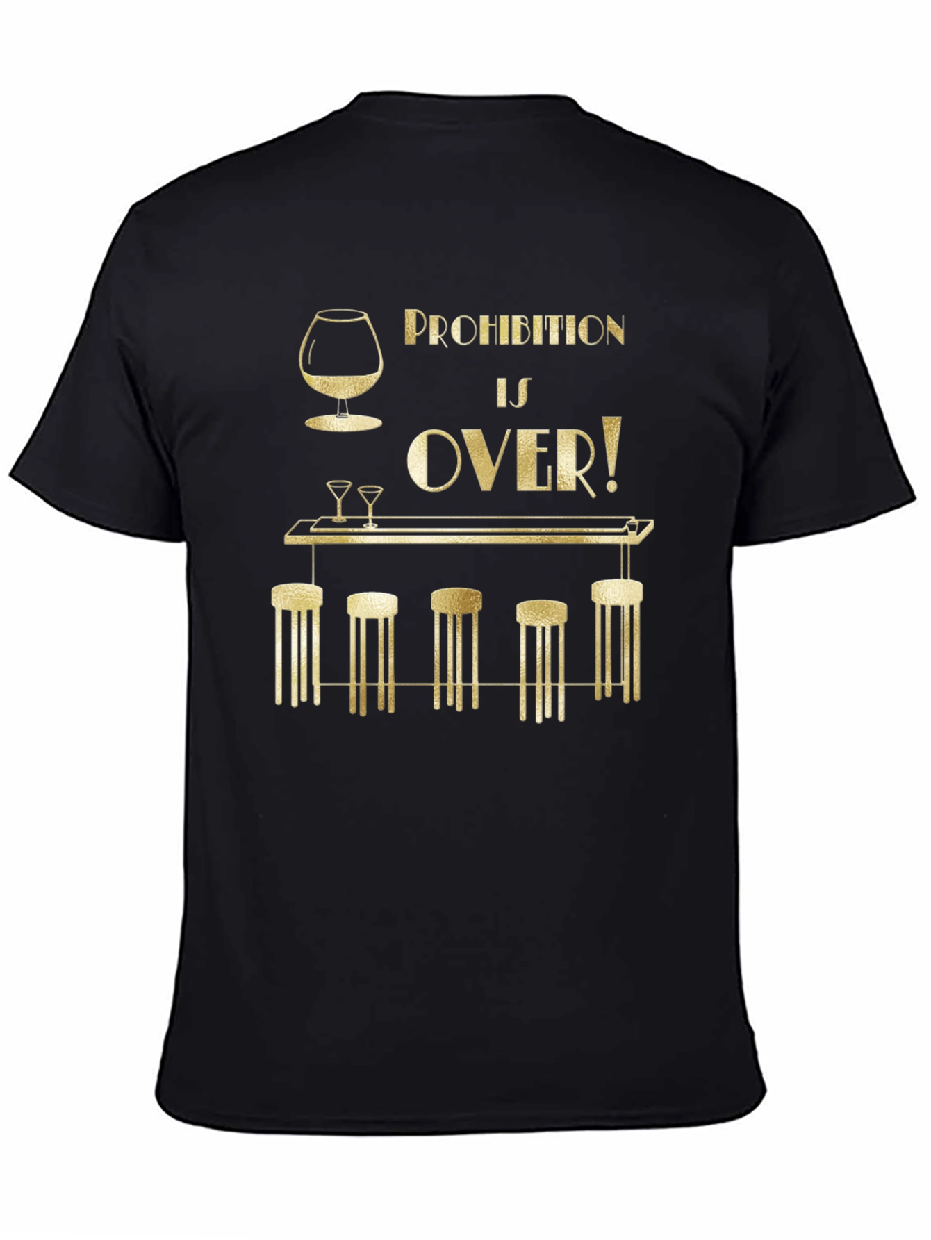 Prohibition is Over Graphic T-Shirt