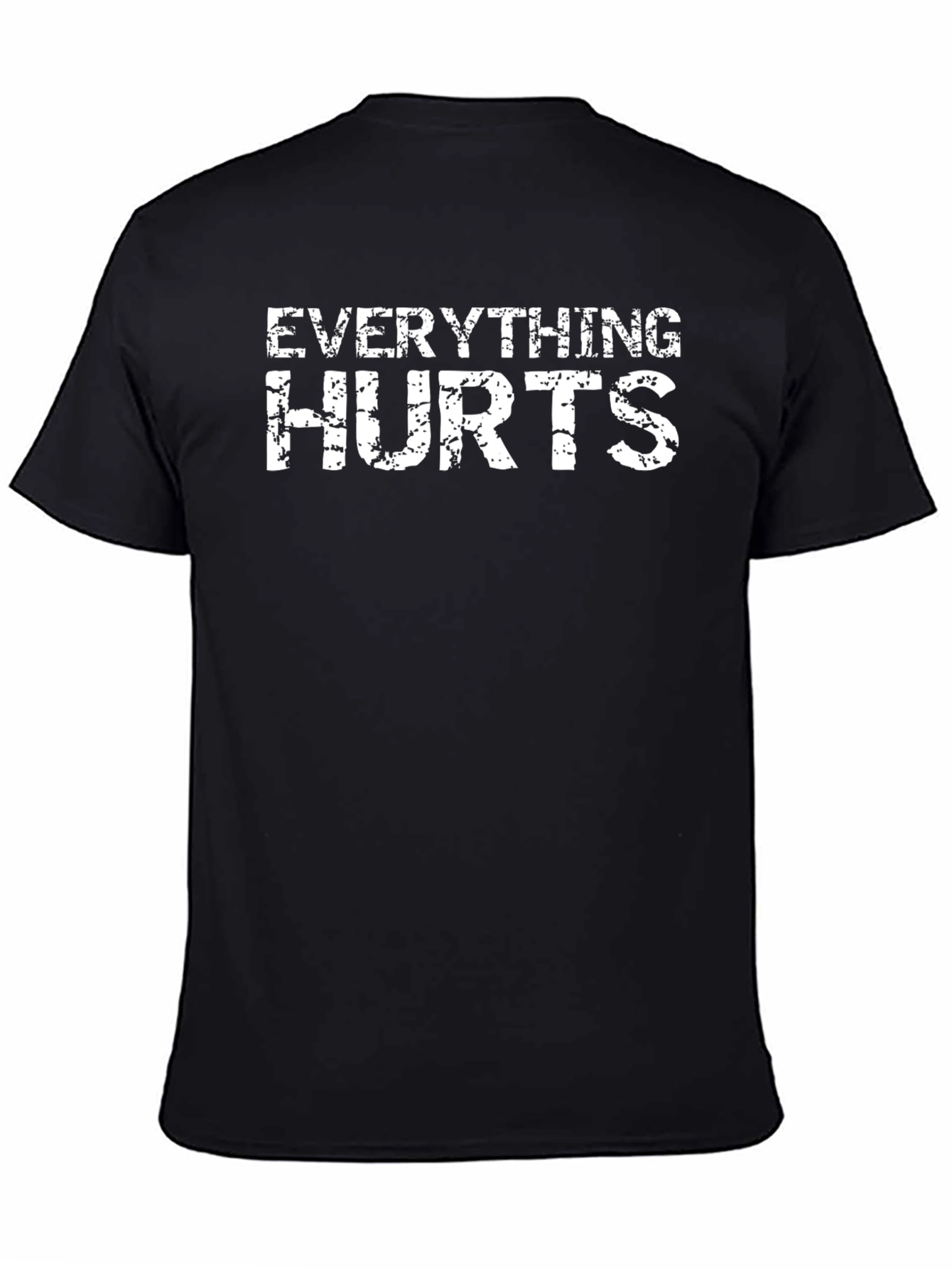 Everything Hurts Graphic T-Shirt