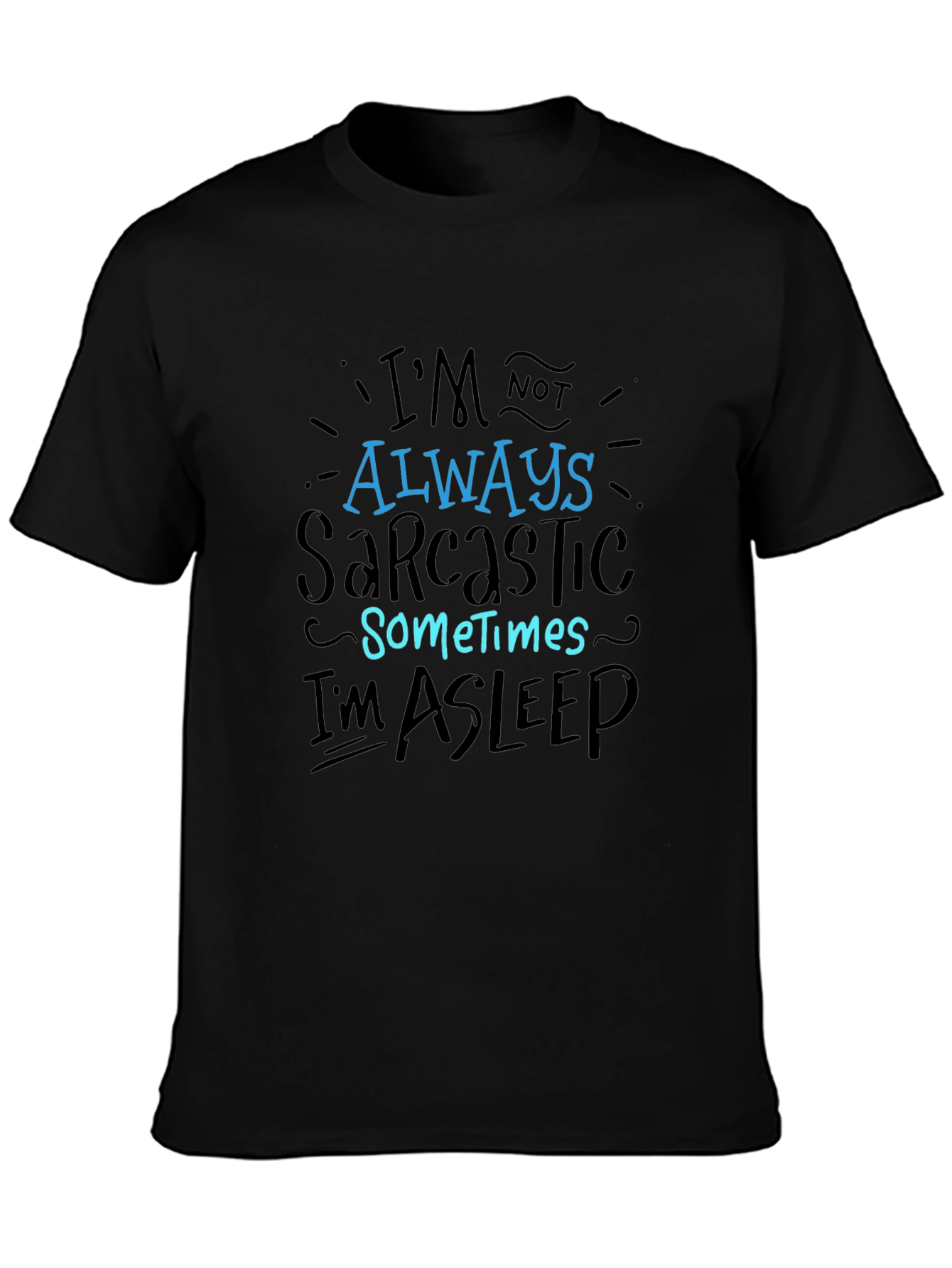 Sarcastic Sleep T-Shirt - Funny Mens Tee