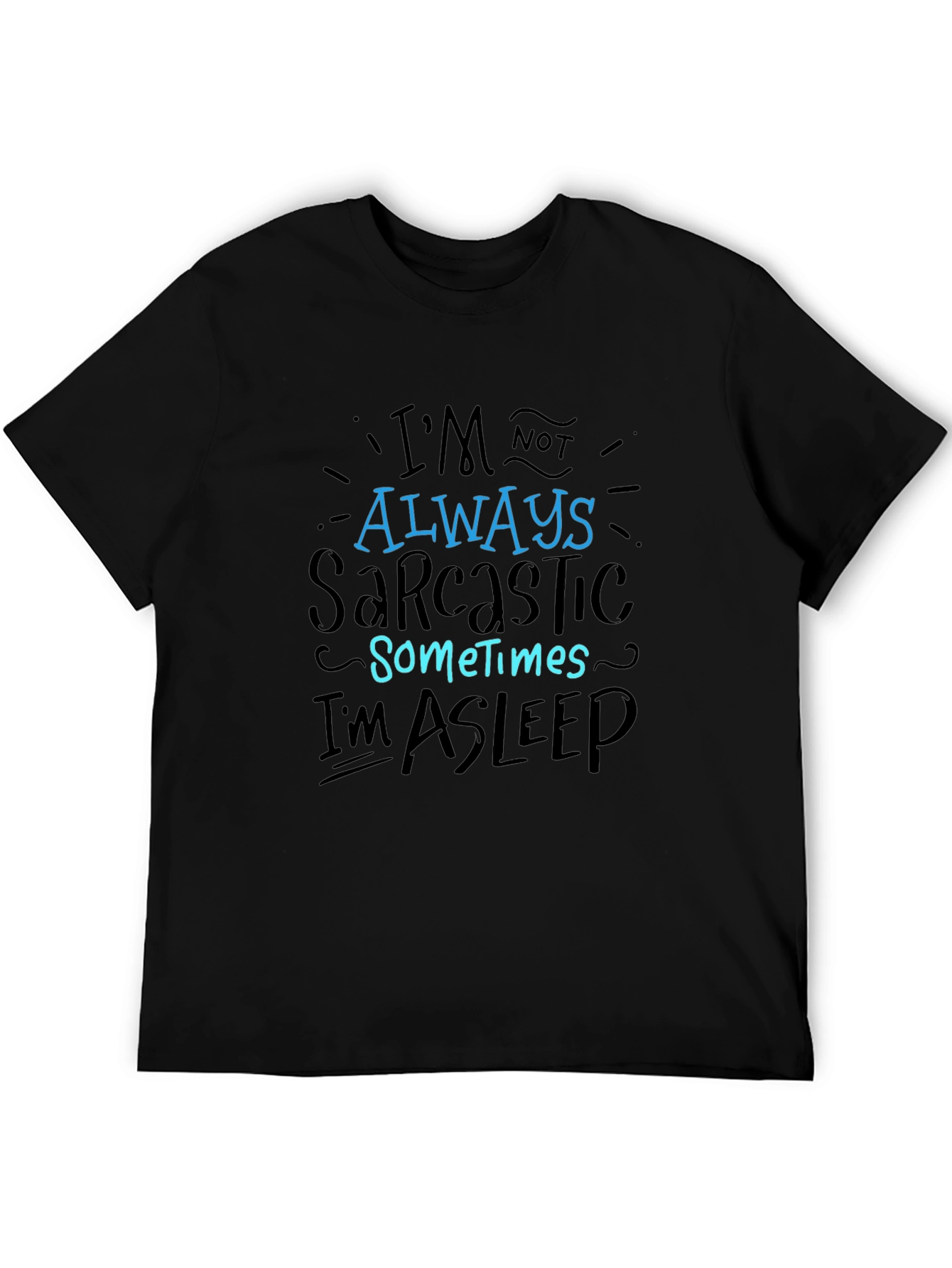 Sarcastic Sleep T-Shirt - Funny Mens Tee