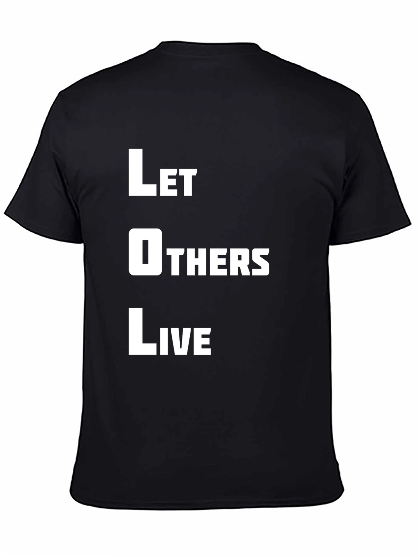 Let Others Live Black T-Shirt