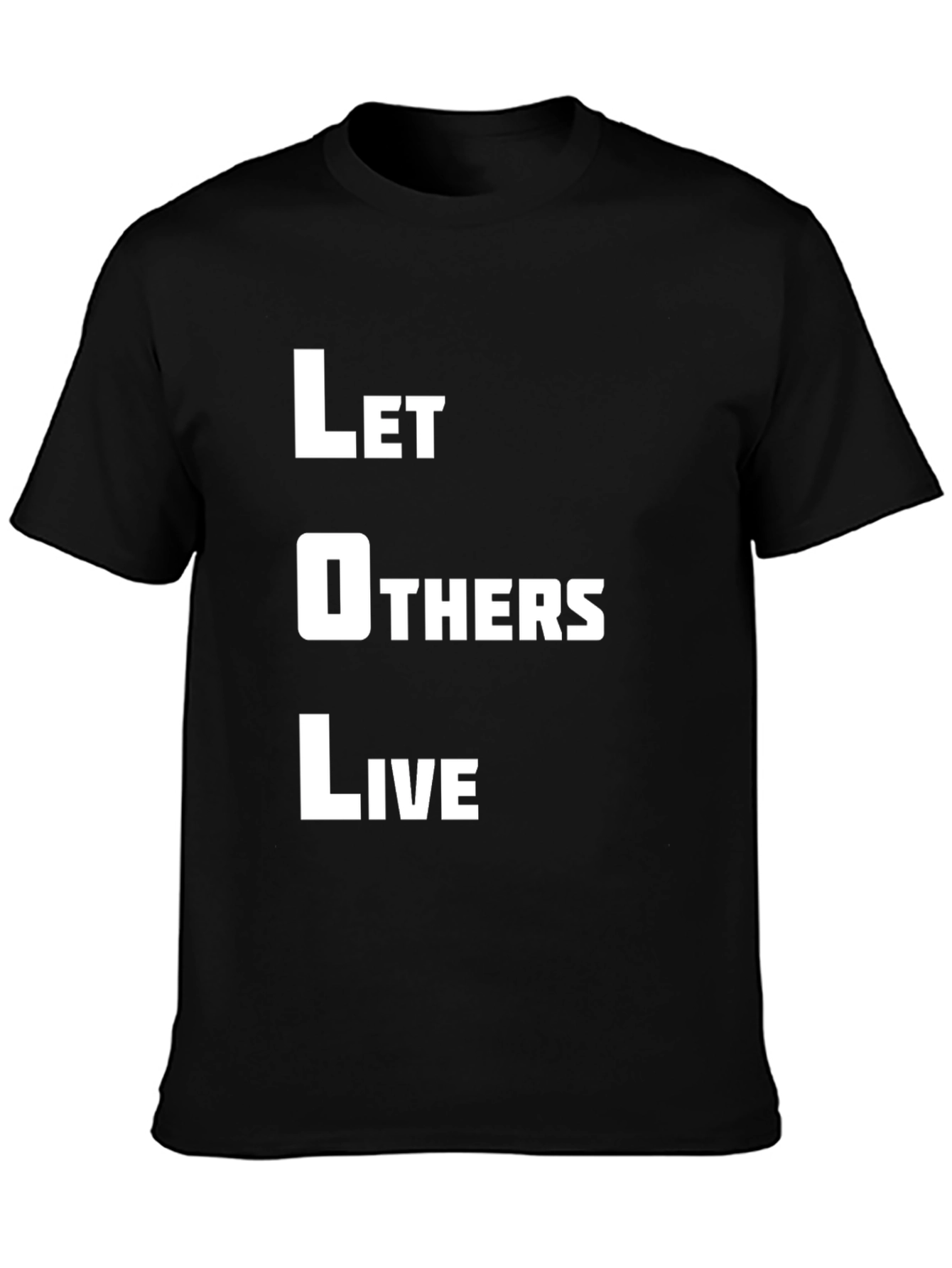 Let Others Live Black T-Shirt