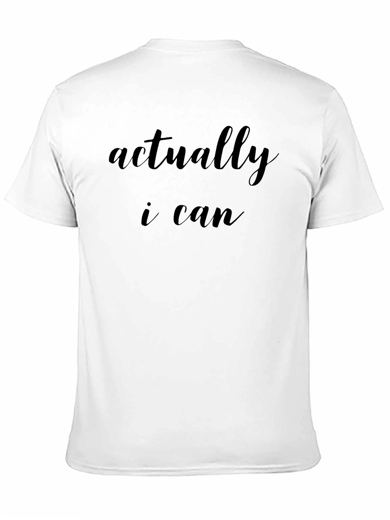 Actually I Can Black T-Shirt