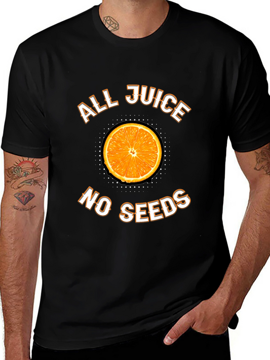 All Juice No Seeds T-Shirt