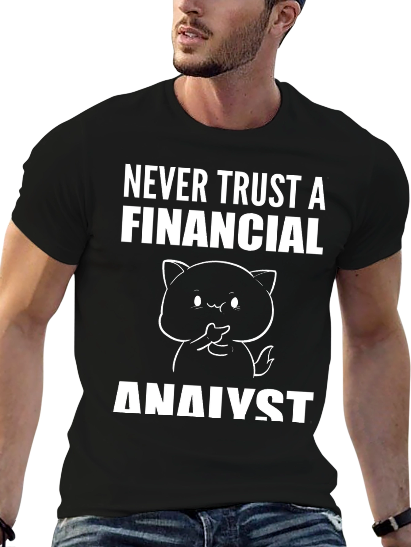 Never Trust a Financial Analyst Funny Cat T-Shirt