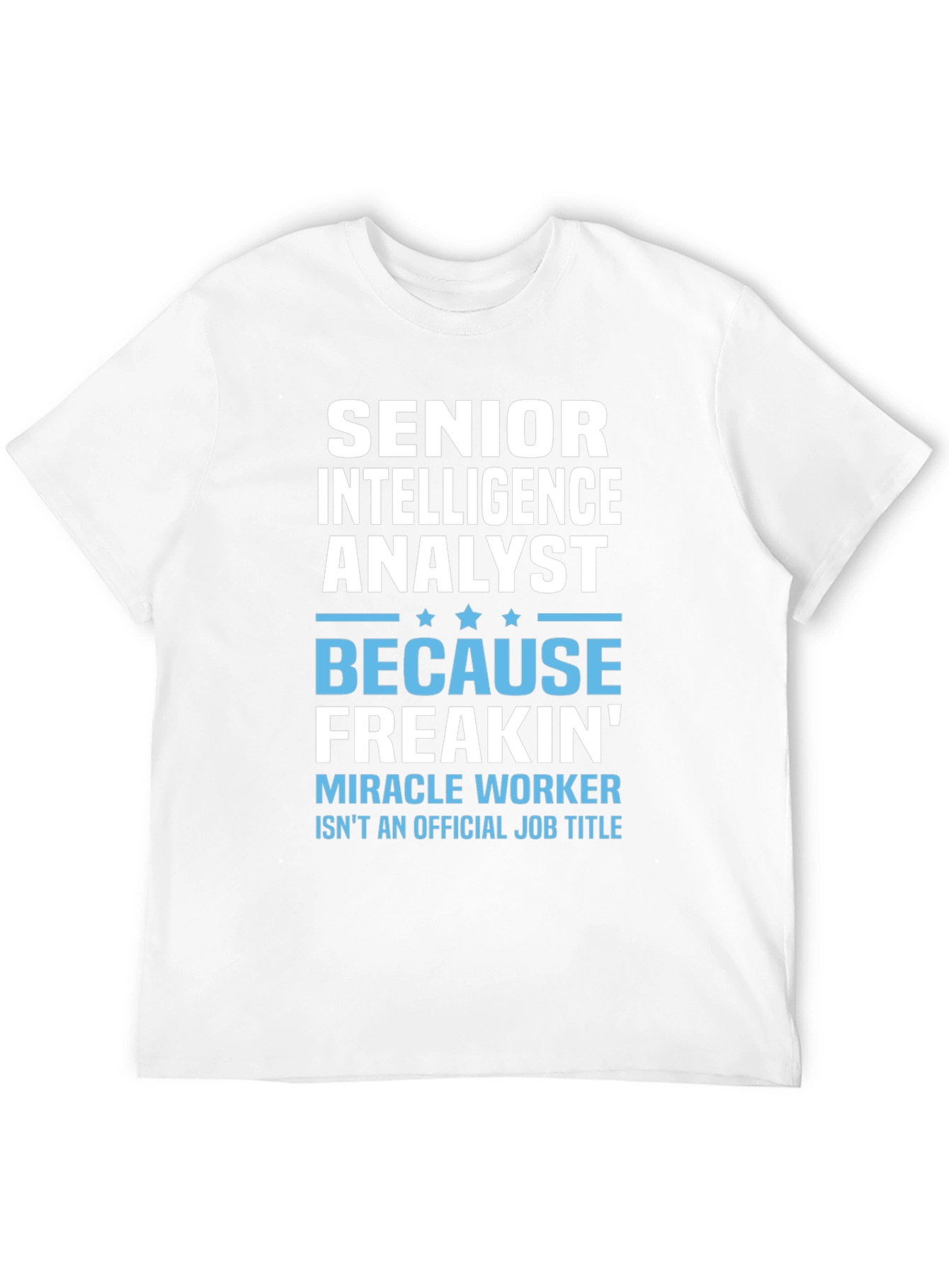 Senior Intelligence Analyst T-Shirt