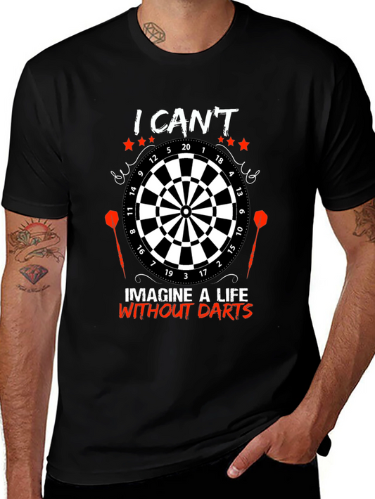 Darts Life T-Shirt - I Cant Imagine A Life Without Darts