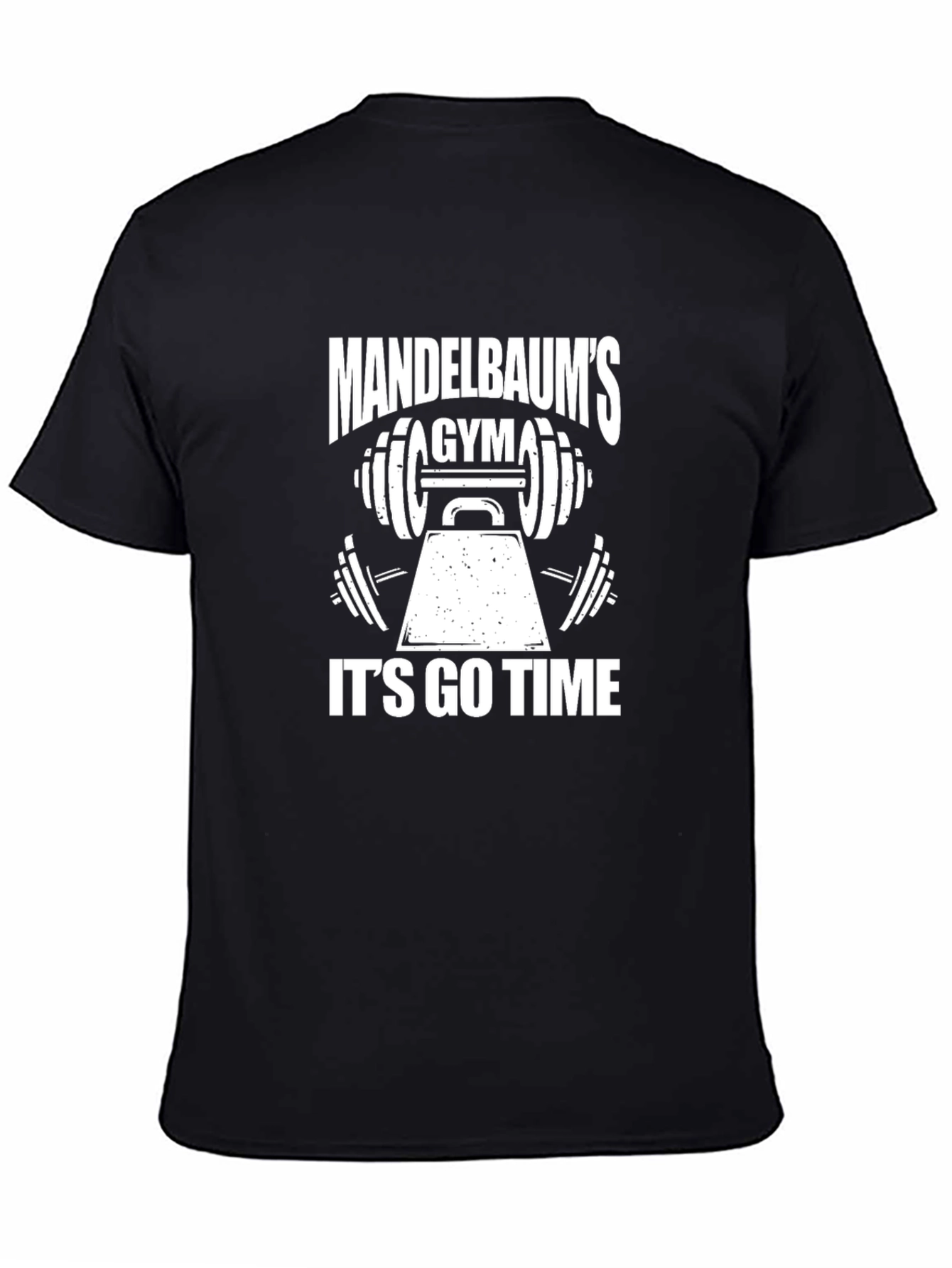 Mandelbaums Gym Its Go Time T-Shirt